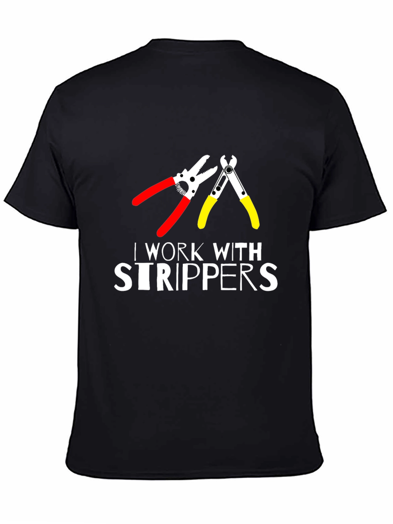 Black I Work With Strippers T-Shirt - Electrician Humor Tee view 4