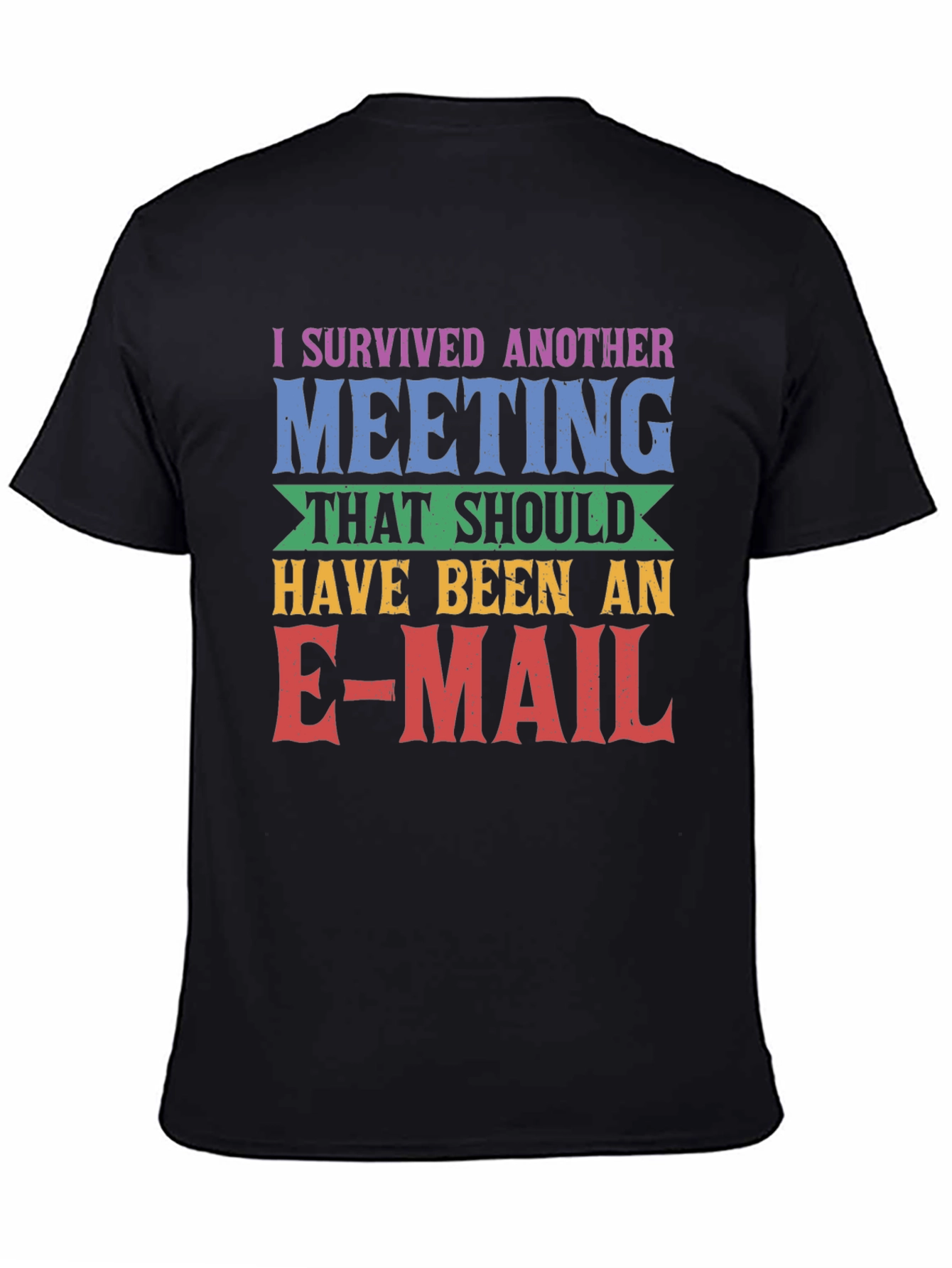 Black I Survived Another Meeting T-Shirt view 4