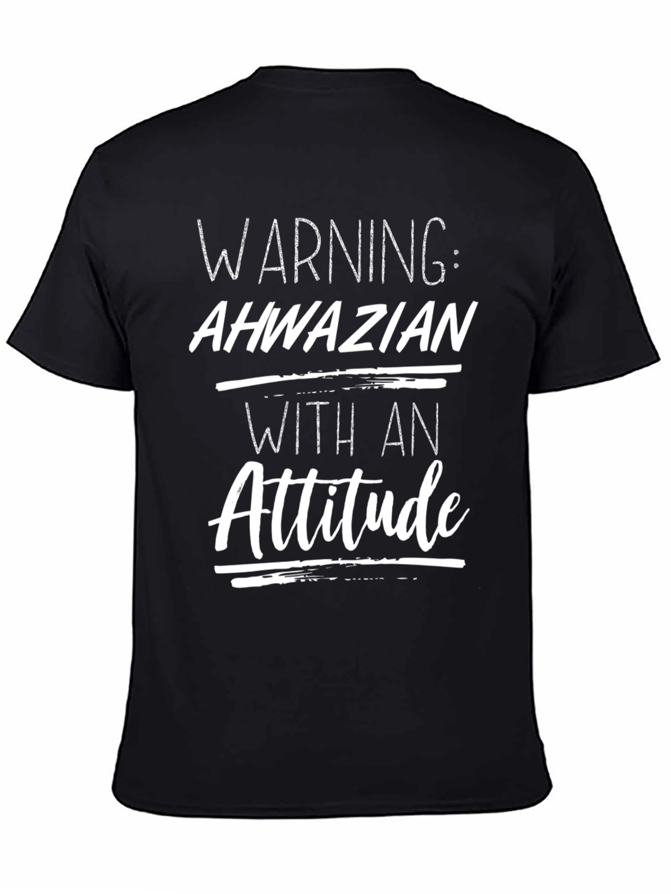 Black Warning Ahwazian Attitude T-Shirt view 4
