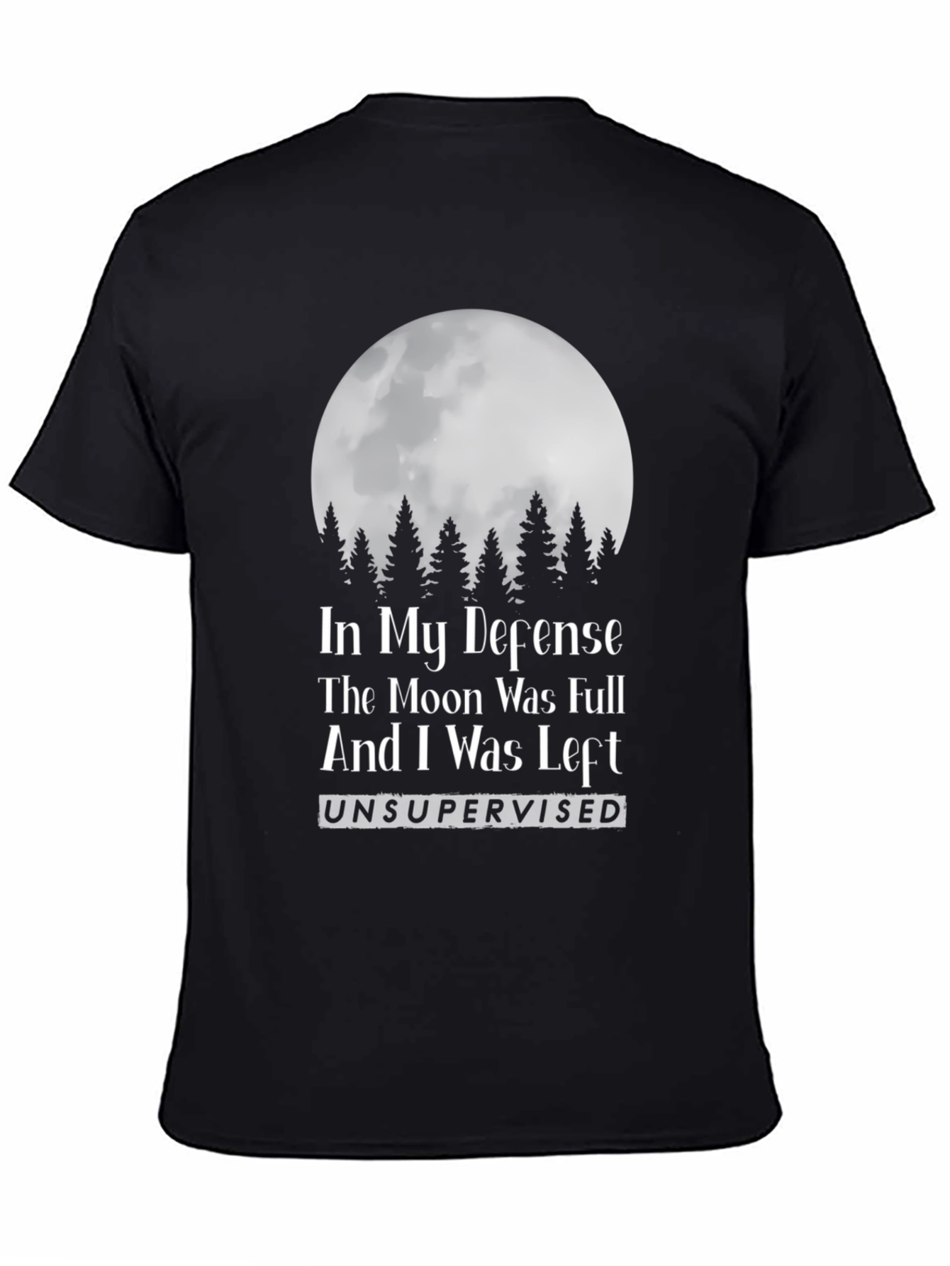 Black Funny Moon T-Shirt - In My Defense Unsupervised view 4
