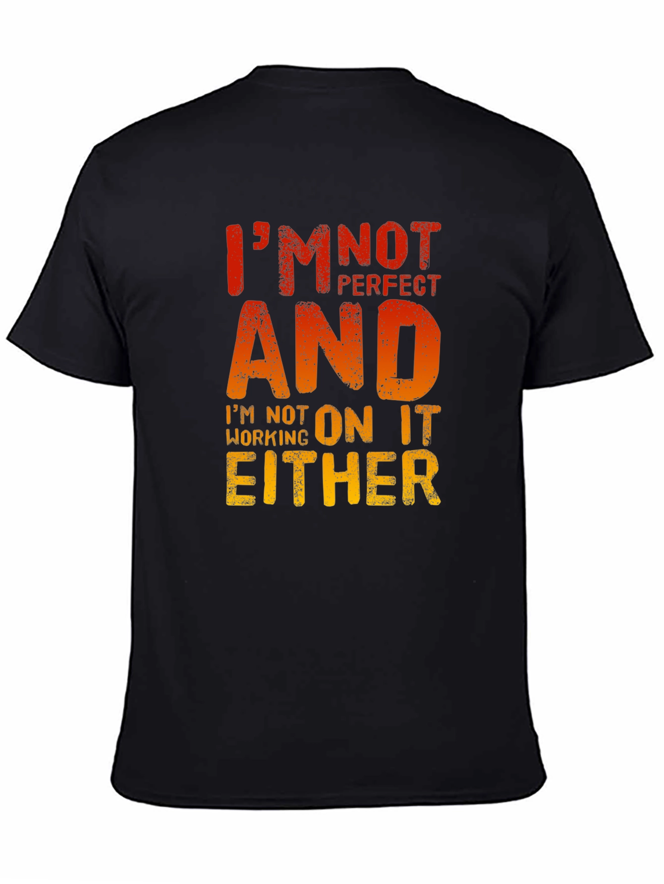 Black I'm Not Perfect T-Shirt - Funny Sarcastic Graphic Tee view 4