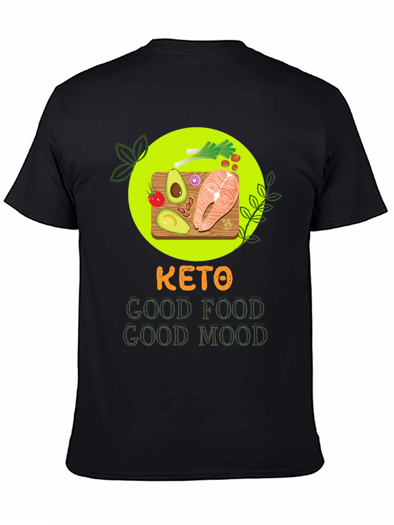 Keto Good Food Good Mood T-Shirt - 4