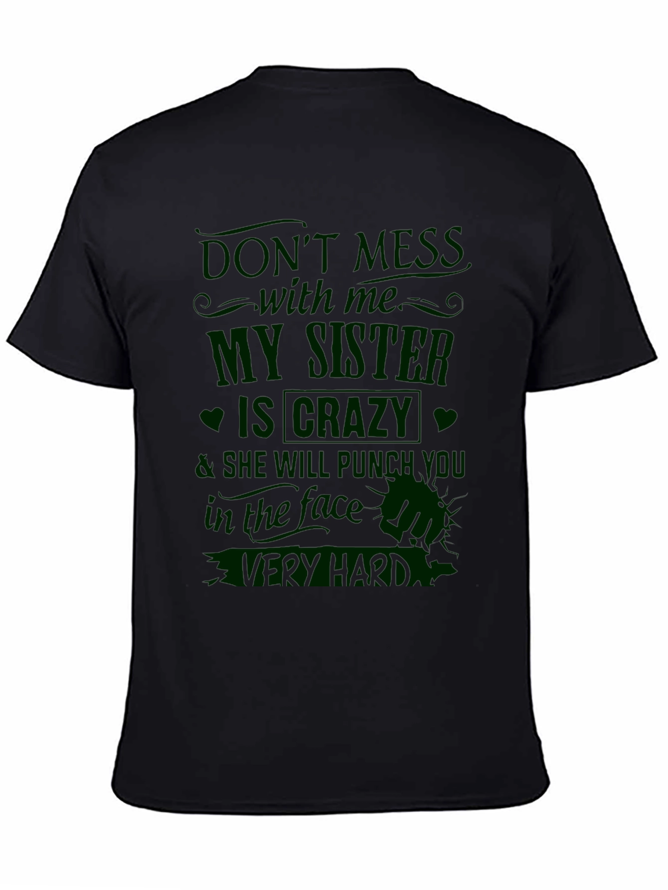 Black Crazy Sister T-Shirt - Funny Novelty Tee view 4