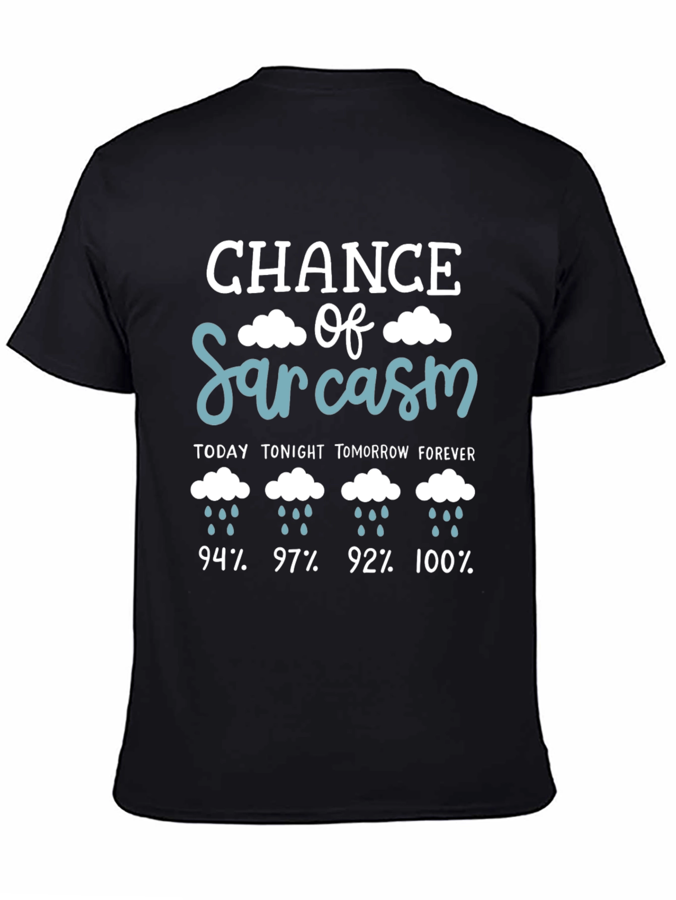 Black Chance of Sarcasm Graphic T-Shirt view 4