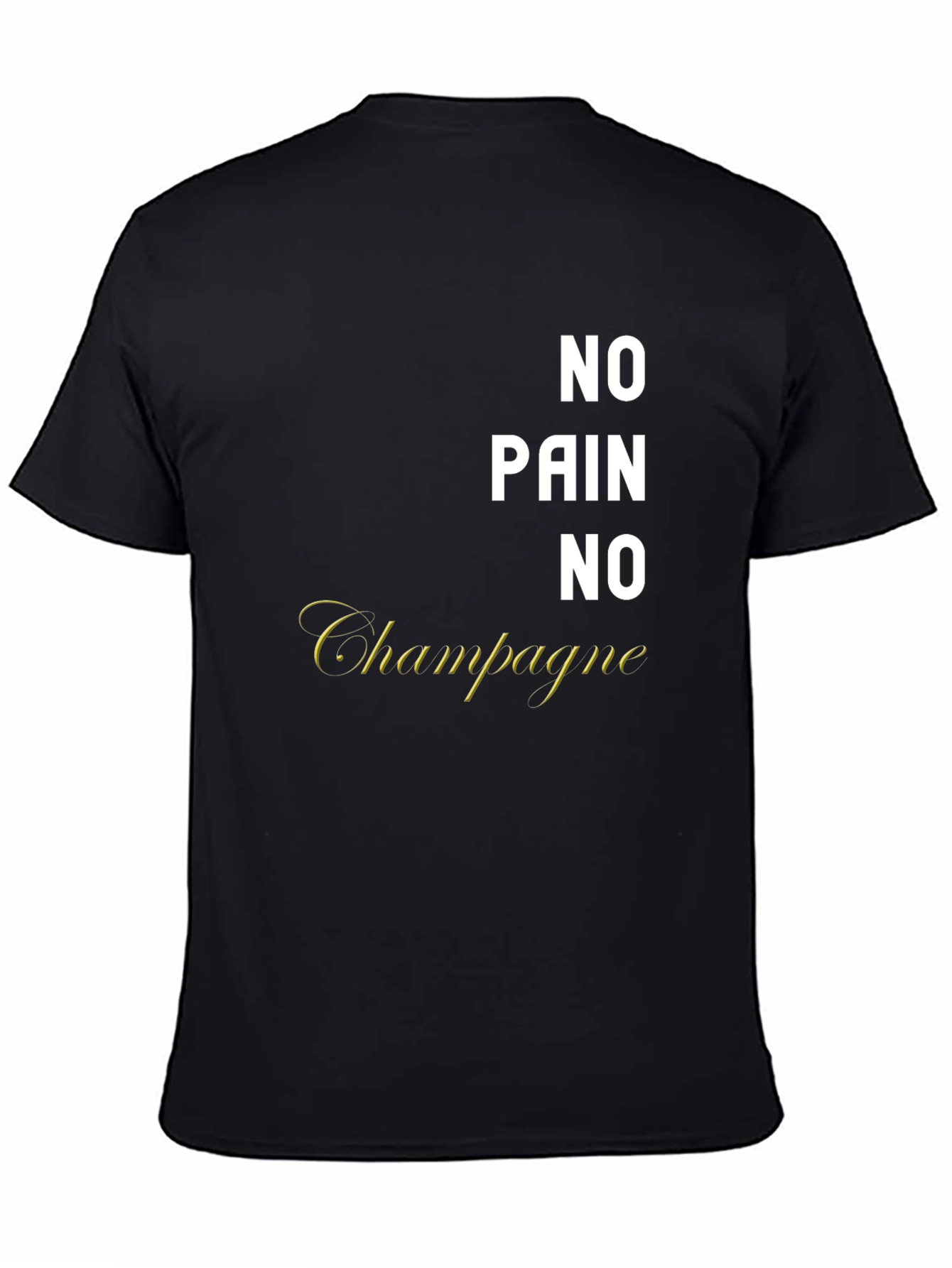 Black No Pain No Champagne Graphic T-Shirt view 4