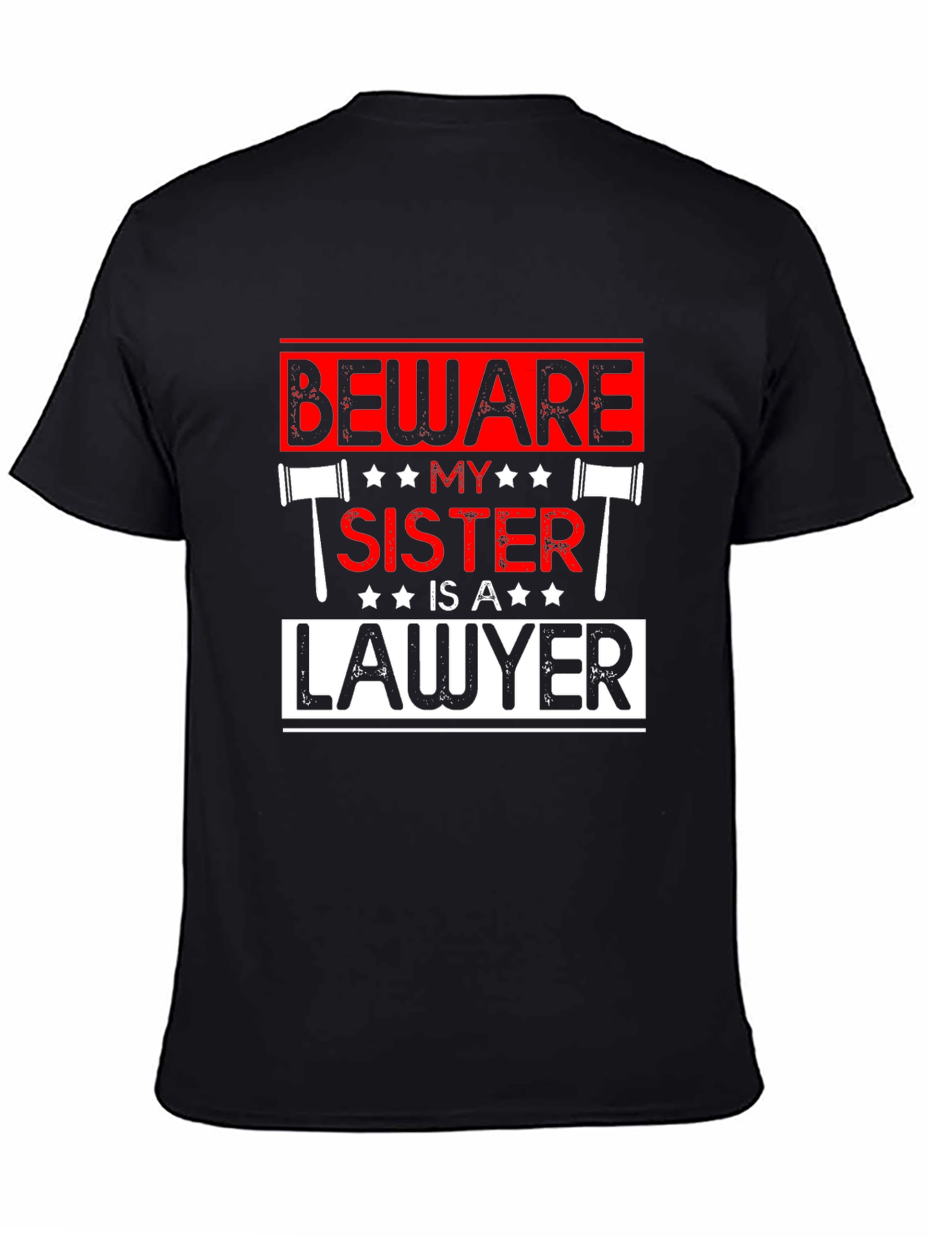 Black Beware My Sister Is A Lawyer T-Shirt view 4