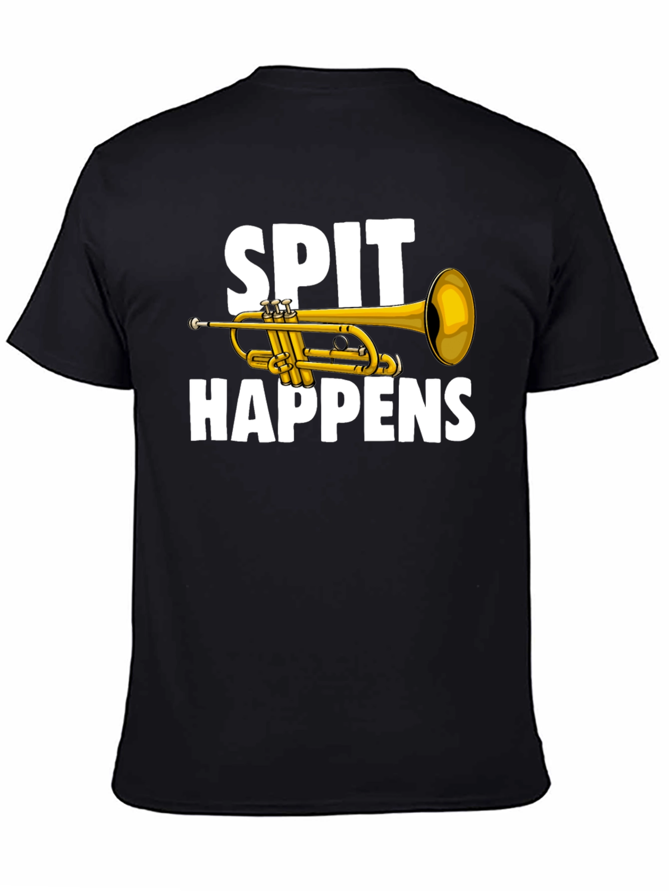 Black Spit Happens Trumpet T-Shirt - Musician Humor view 4