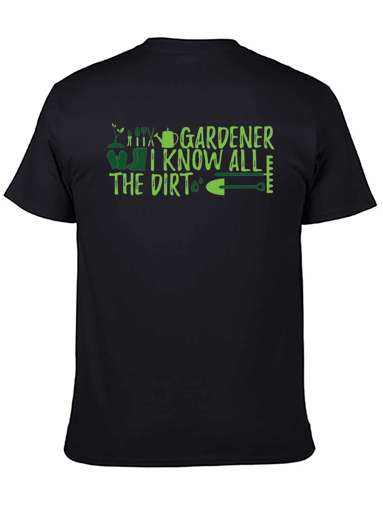 Black Gardener I Know All The Dirt Graphic T-Shirt view 4