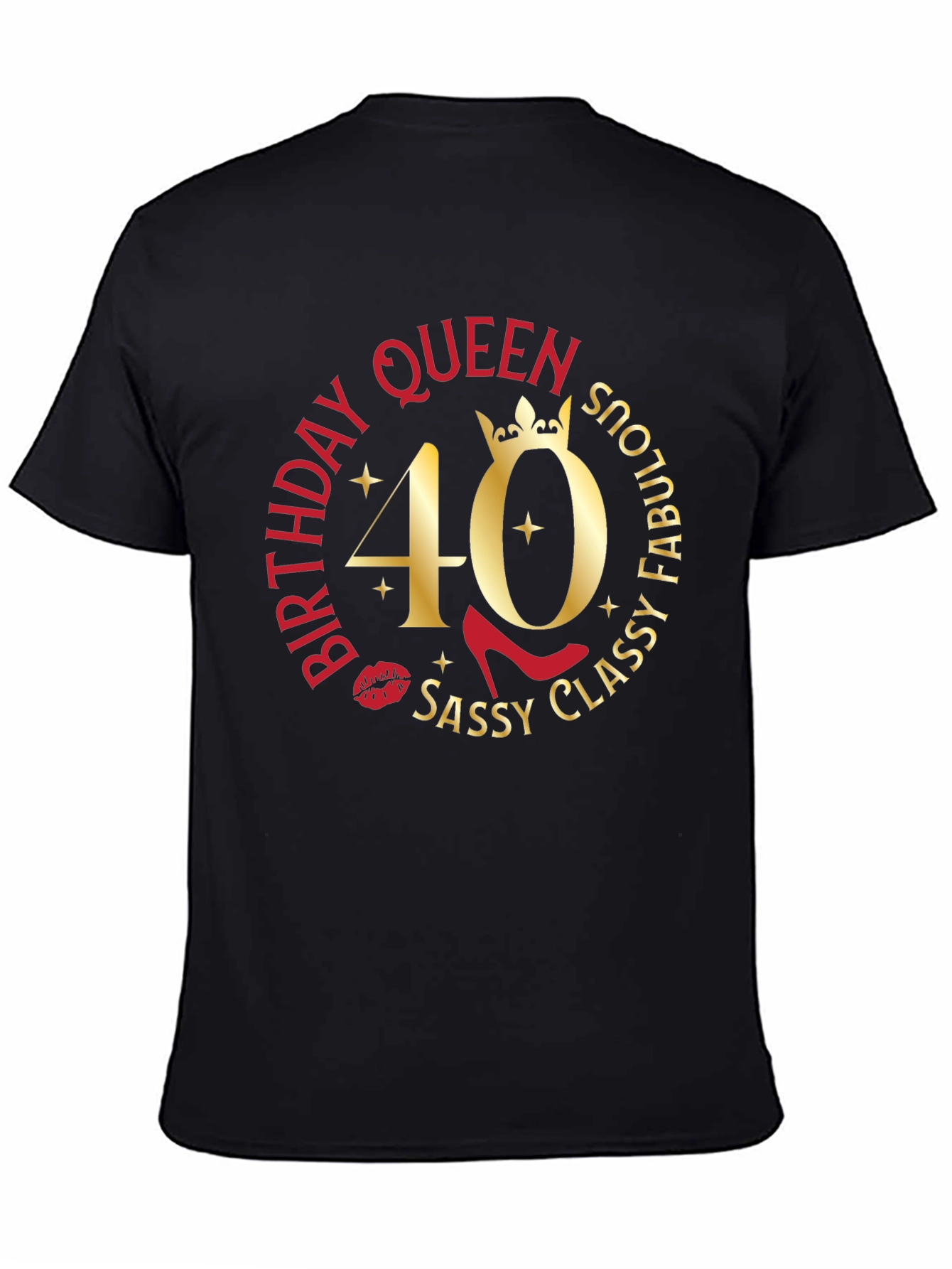 Black Birthday Queen 40th Sassy Classy Fabulous T-Shirt view 4