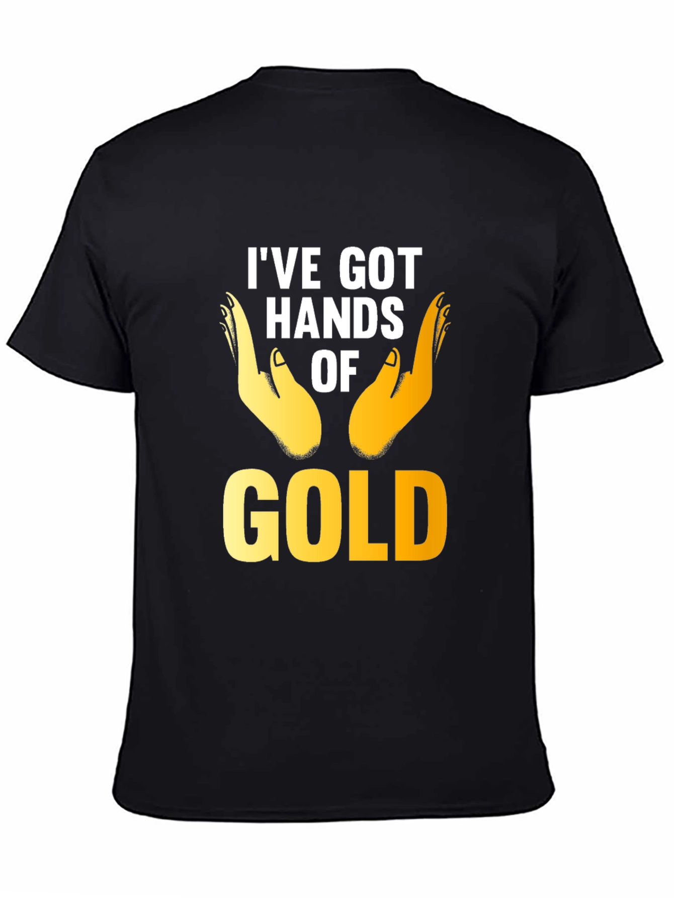 Black I've Got Hands of Gold Graphic T-Shirt view 4