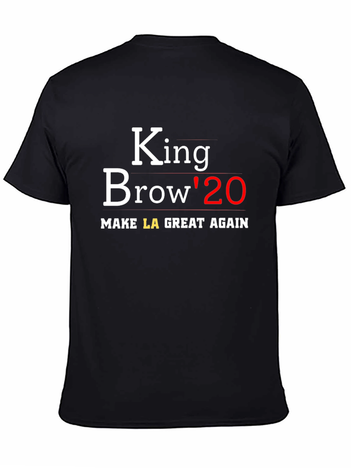 Black King Brow '20 Black Graphic Tee - Make LA Great Again view 4