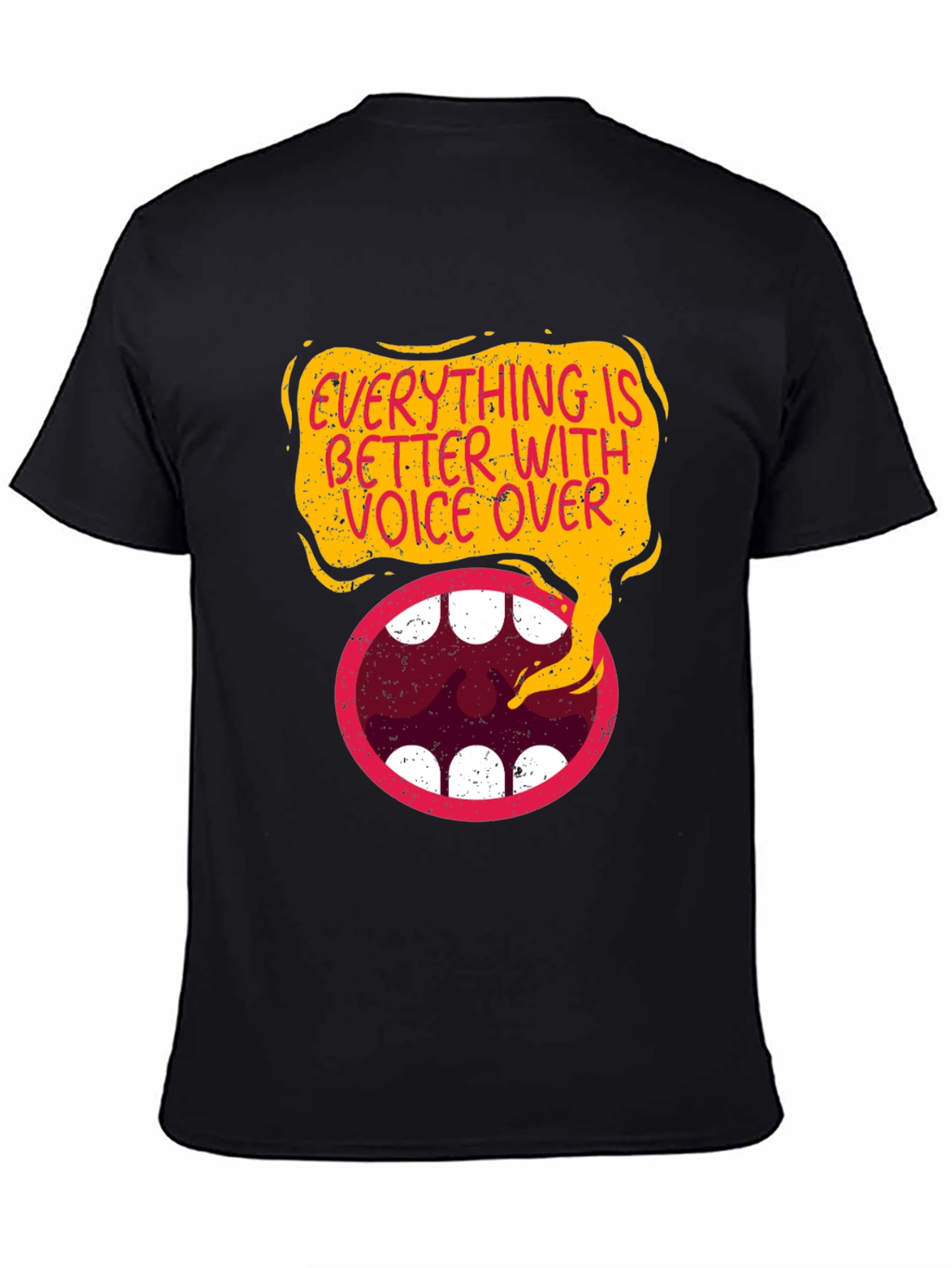 Black Everything is Better With Voice Over Black T-Shirt view 4