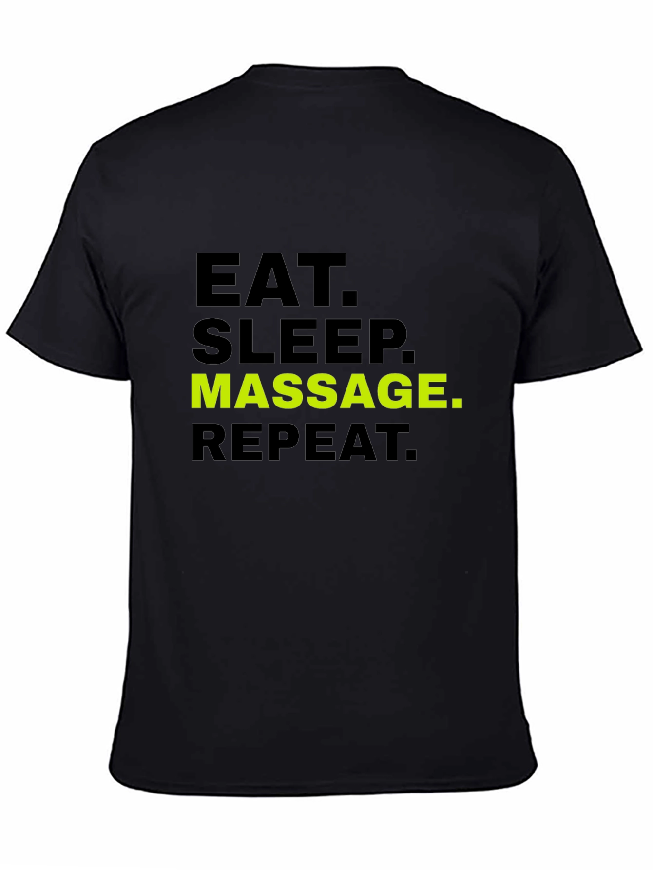 Black Eat Sleep Massage Repeat T-Shirt - Black Cotton Tee view 4