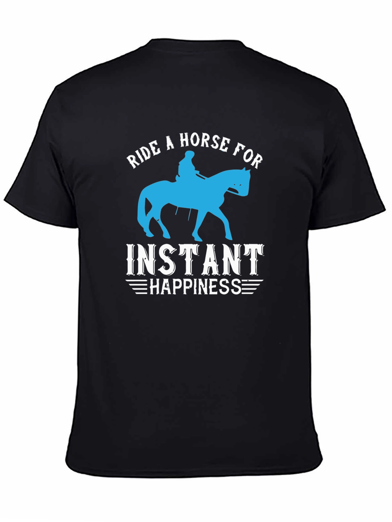 Black Ride a Horse for Instant Happiness T-Shirt view 4