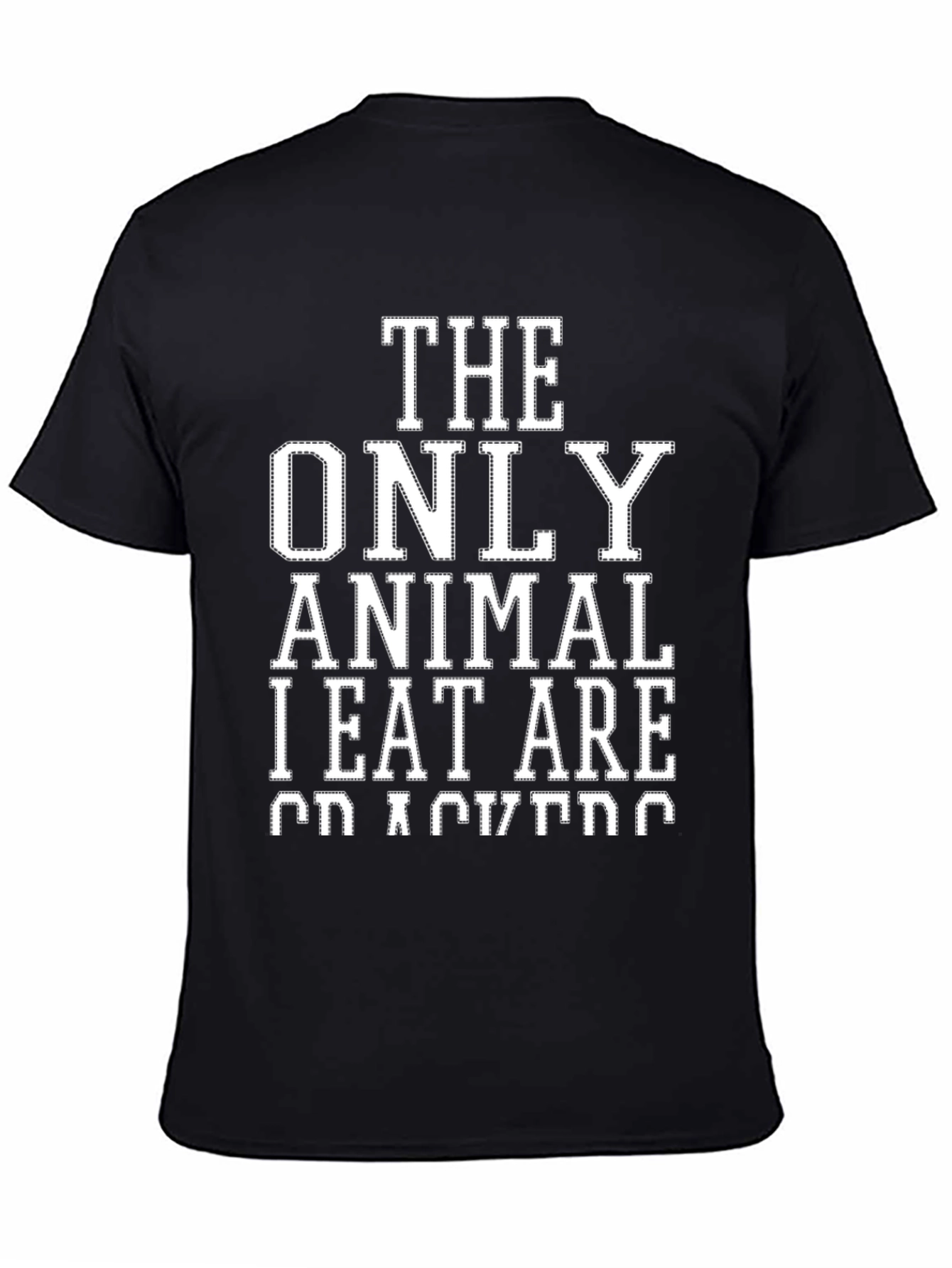 Black Vegan Humor T-Shirt: The Only Animal I Eat Are Crackers view 4