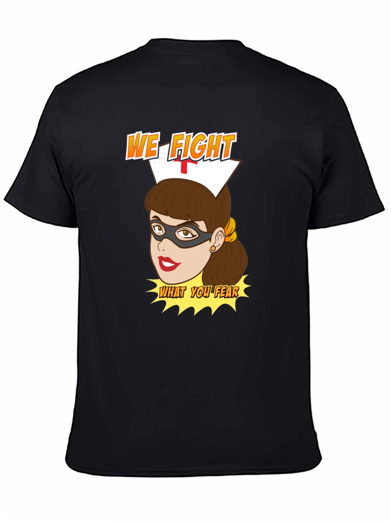 Black Nurse Superhero T-Shirt - We Fight What You Fear view 4