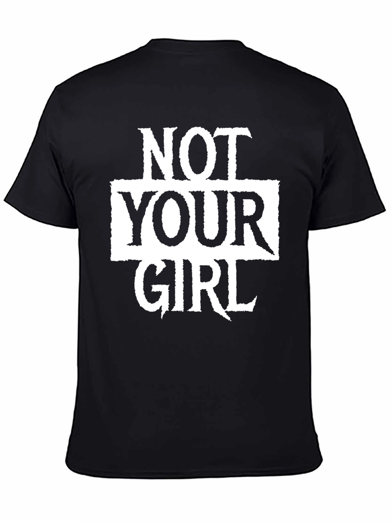 Black Not Your Girl Graphic Tee - Black Unisex T-Shirt view 4