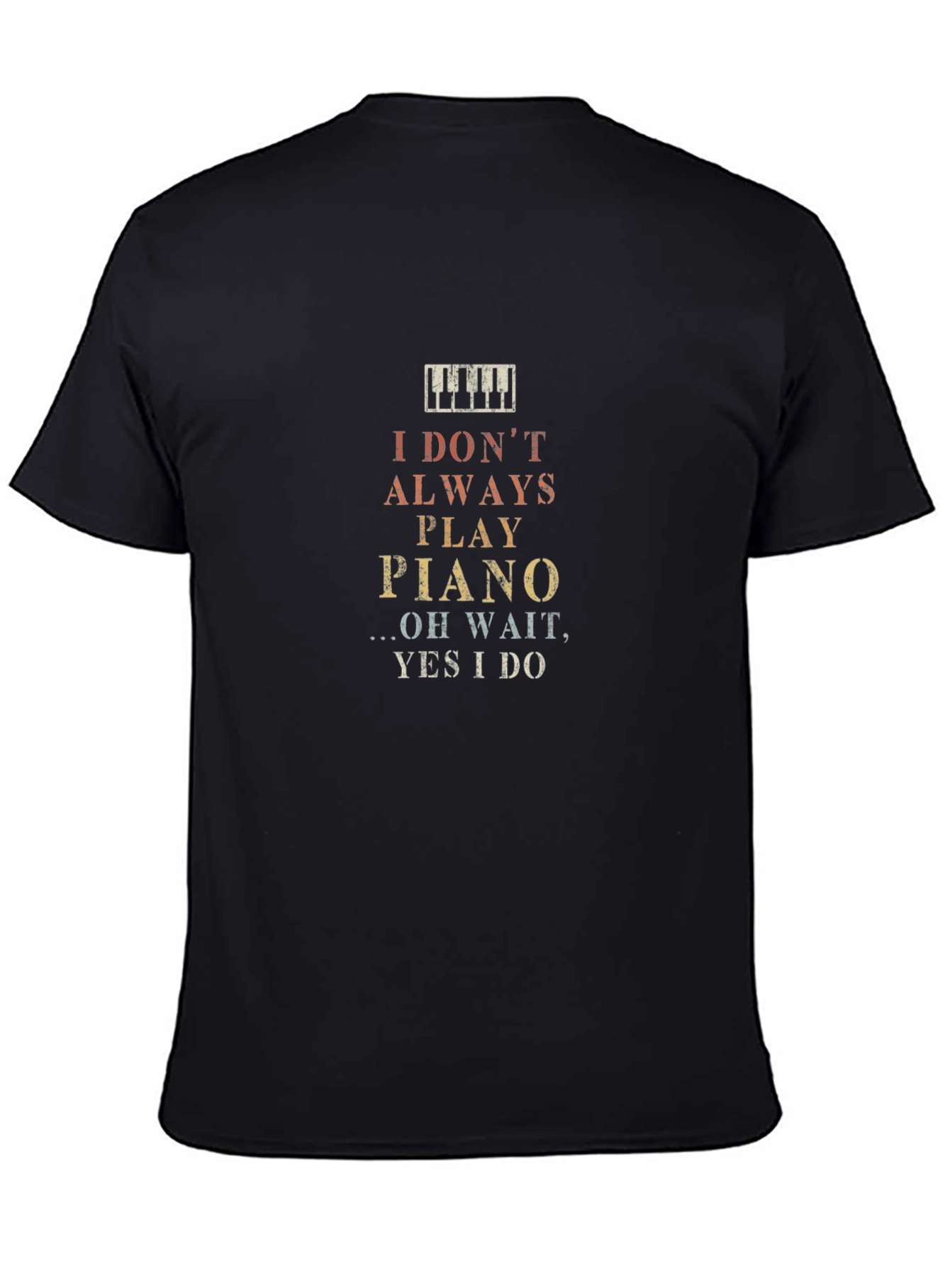 Black Piano Player T-Shirt - I Always Play Piano! view 4