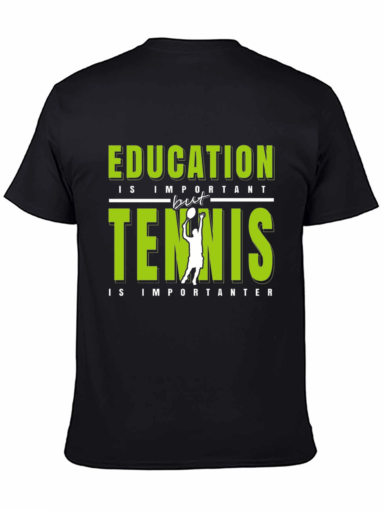 Funny Tennis Lover Graphic T-Shirt - Education vs Tennis - 4