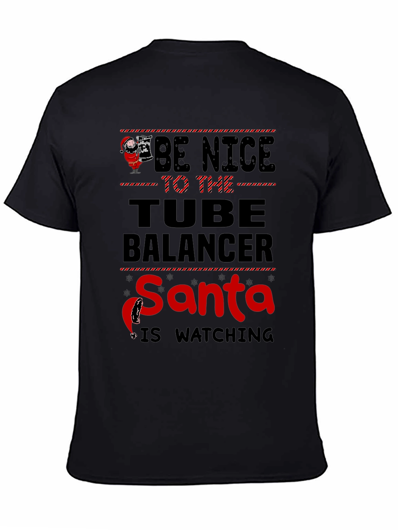 Black Be Nice to the Tube Balancer Santa T-Shirt view 4