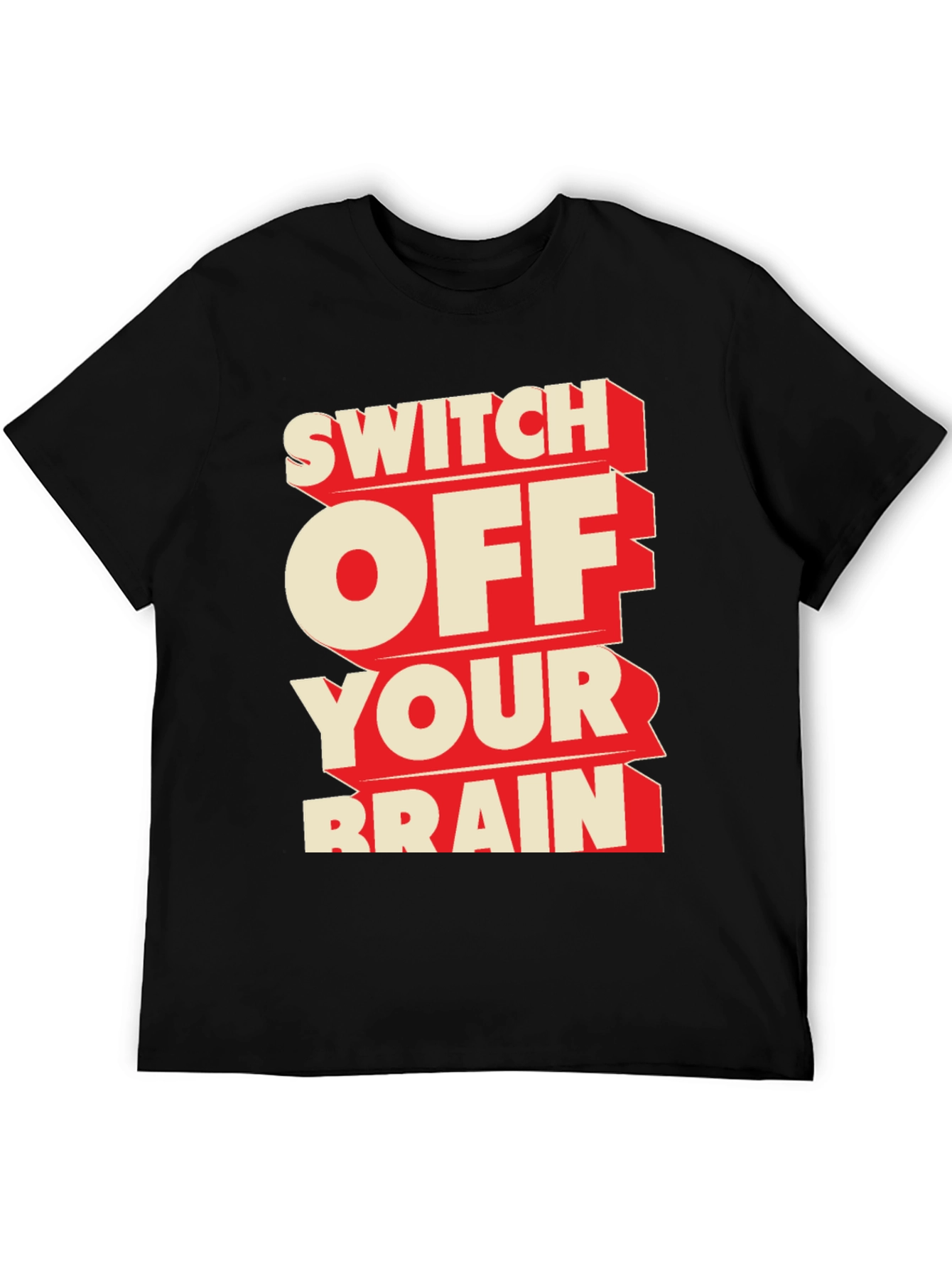 Black Switch Off Your Brain Black Graphic Tee view 5