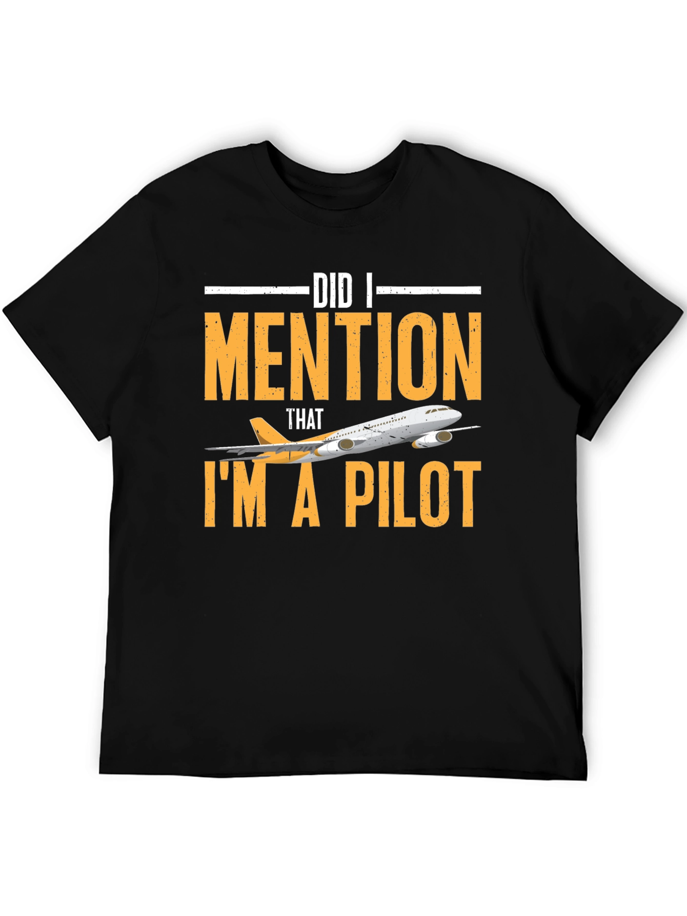 Did I Mention I'm a Pilot T-Shirt - 5