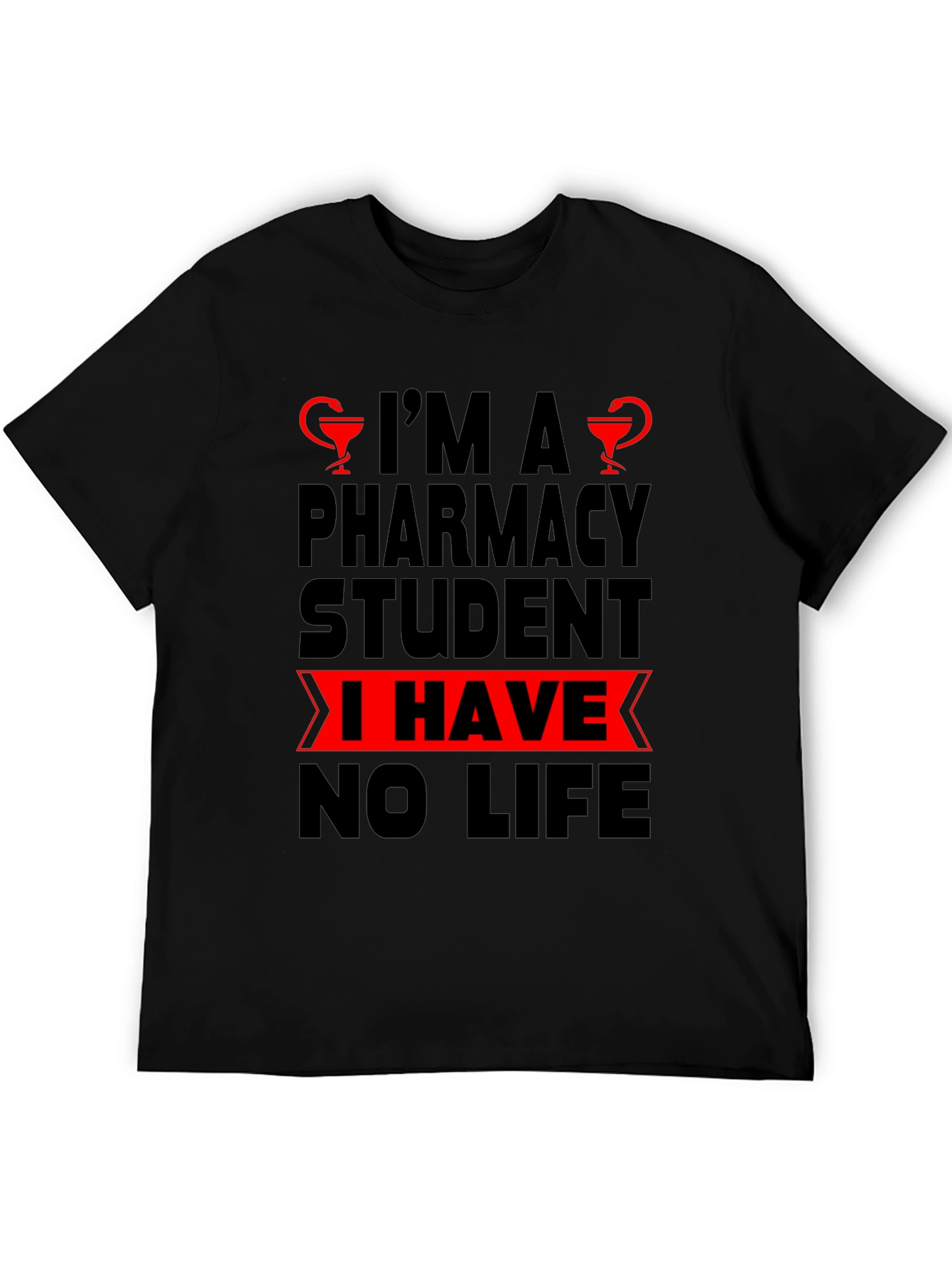 Black Pharmacy Student No Life Graphic T-Shirt view 5