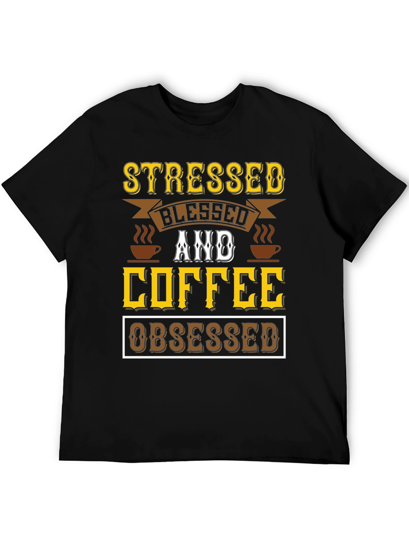 Black Stressed Blessed & Coffee Obsessed Black T-Shirt view 5