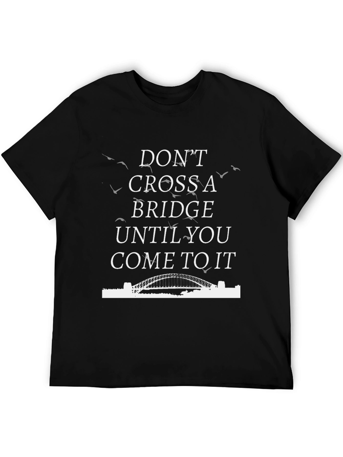 Black Don't Cross a Bridge Graphic T-Shirt view 5