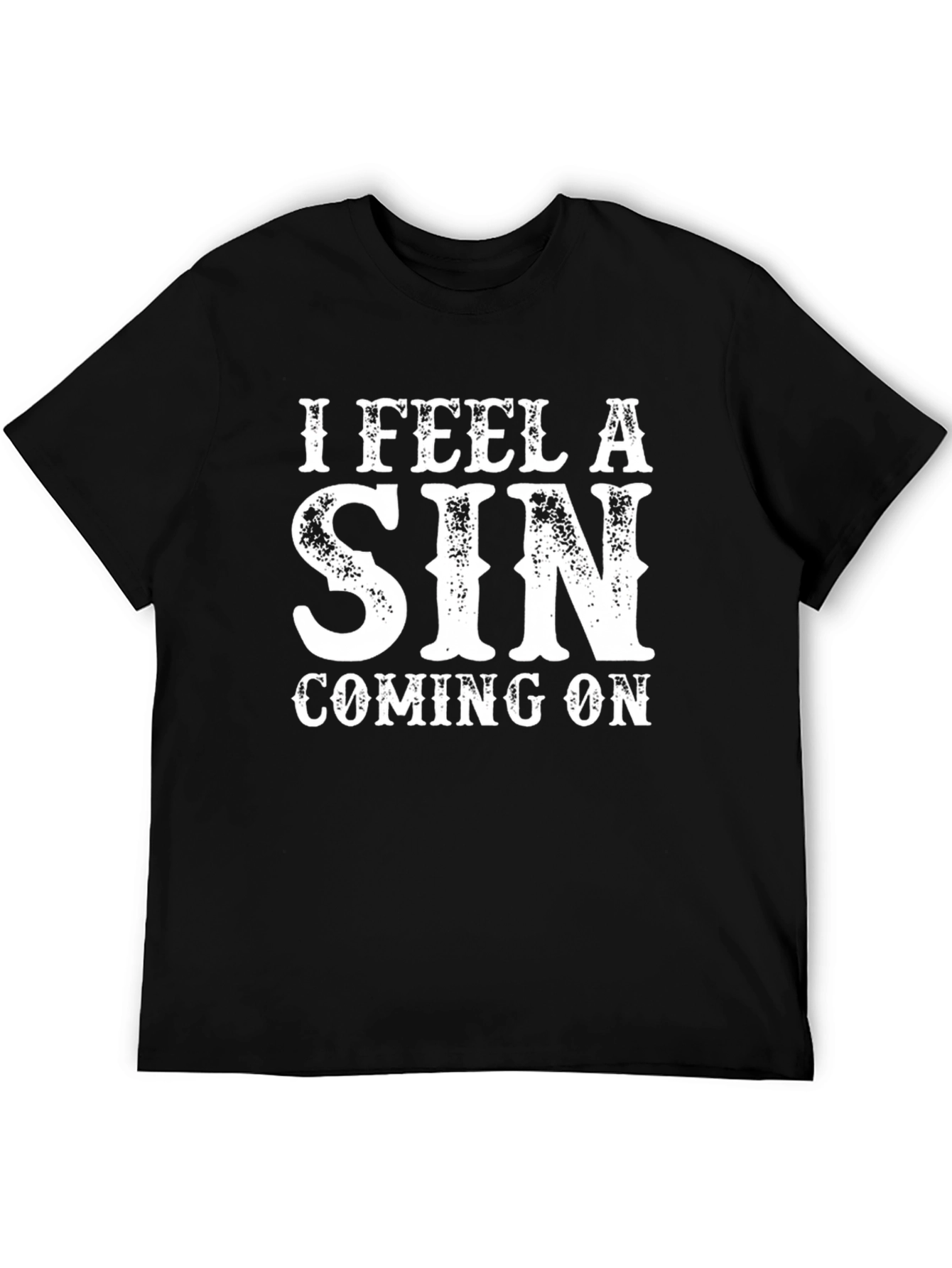 I Feel A Sin Coming On T-Shirt - Bold Graphic Tee - 5