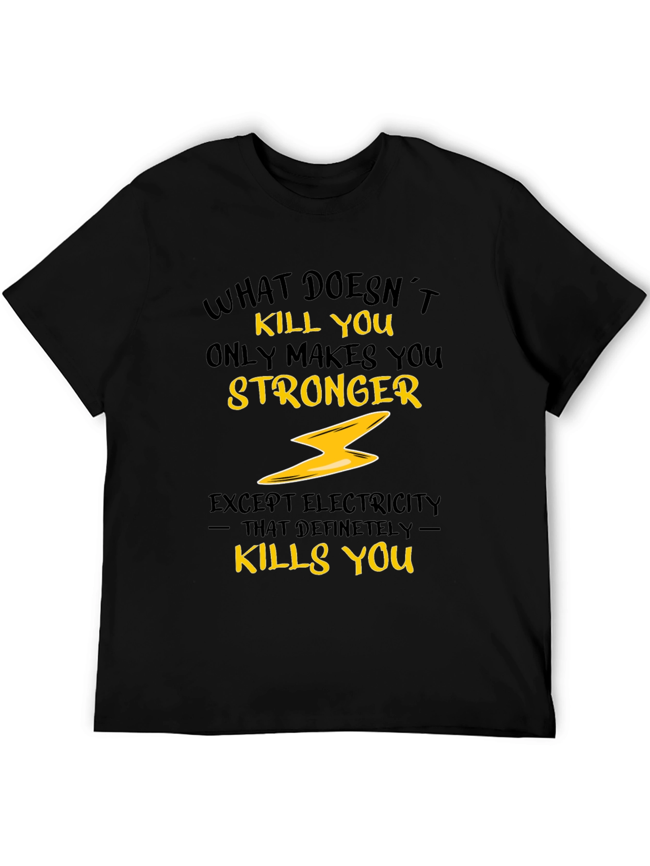 Black What Doesn't Kill You T-Shirt view 5