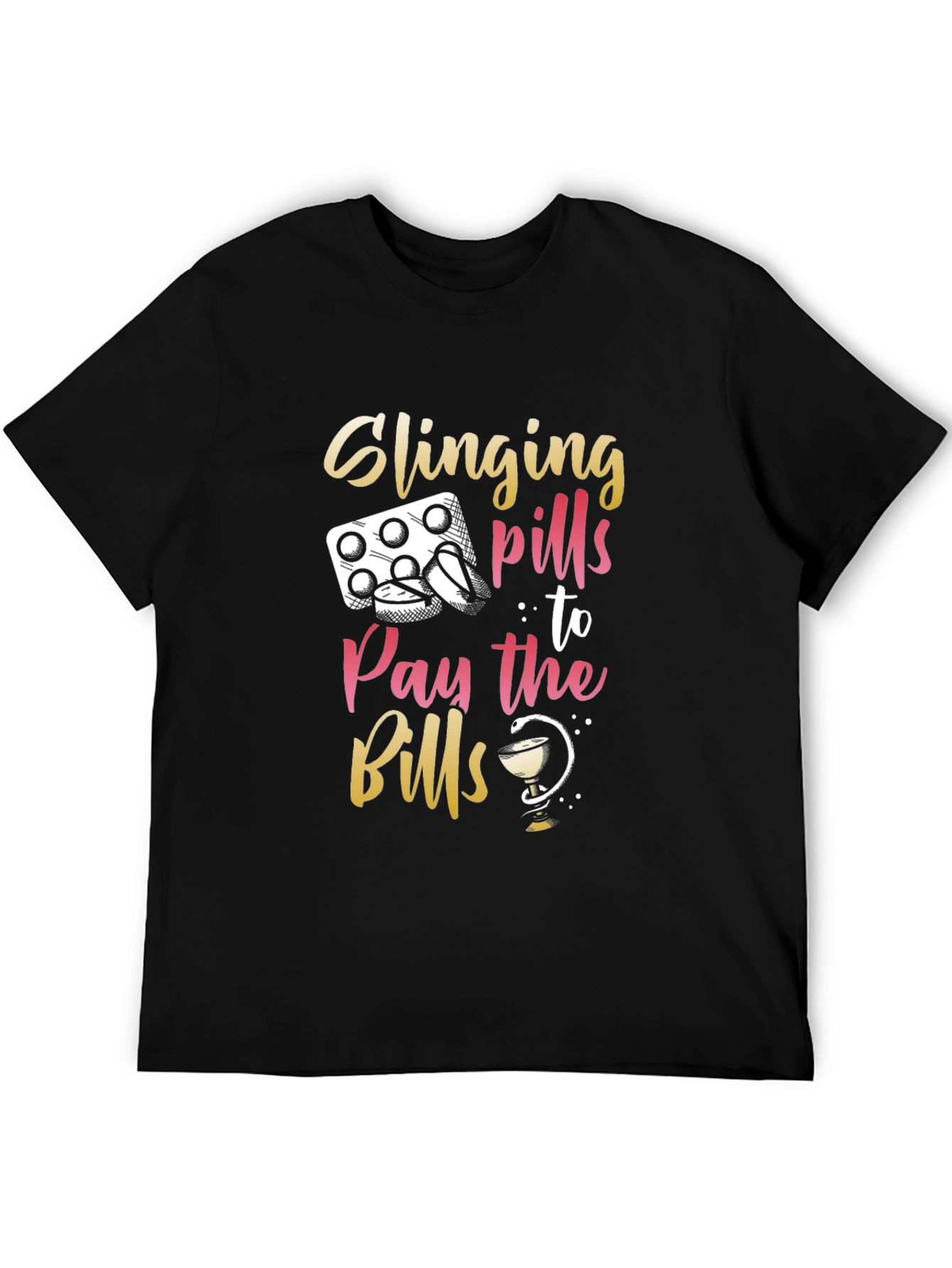 Black Slinging Pills to Pay the Bills Funny T-Shirt view 5