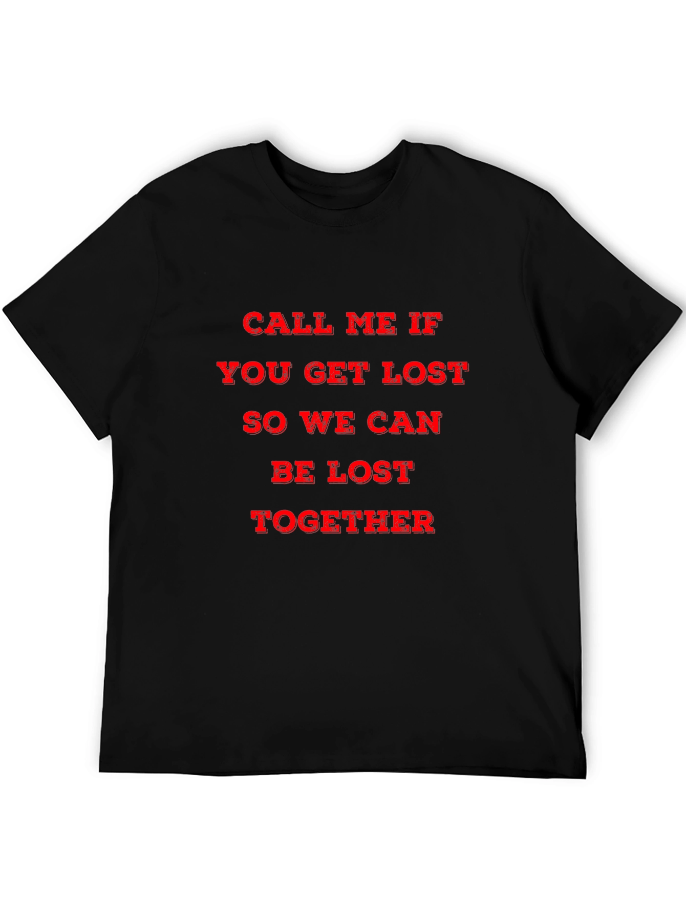Black Call Me If You Get Lost T-Shirt - Trendy Graphic Tee view 5
