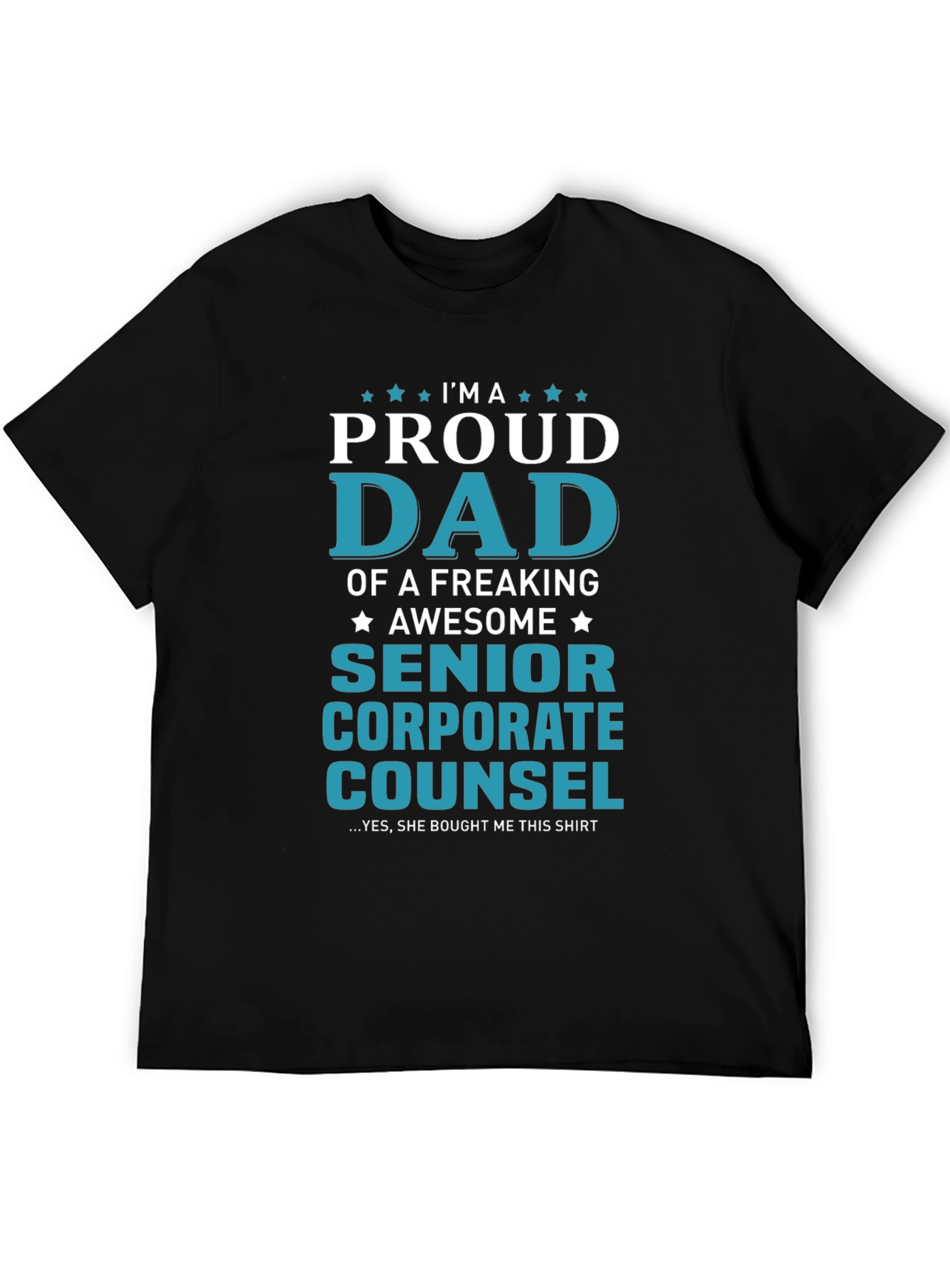 Proud Senior Corporate Counsel Dad T-Shirt - 5