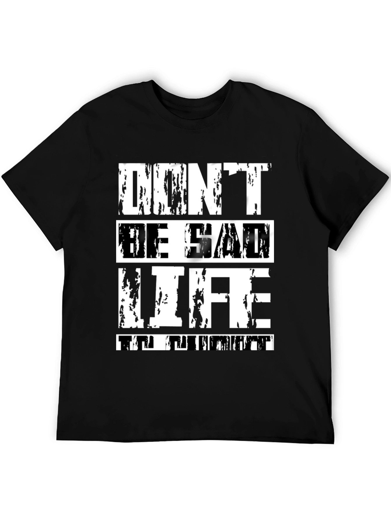 Black Don't Be Sad Life Is Great Graphic Tee view 5