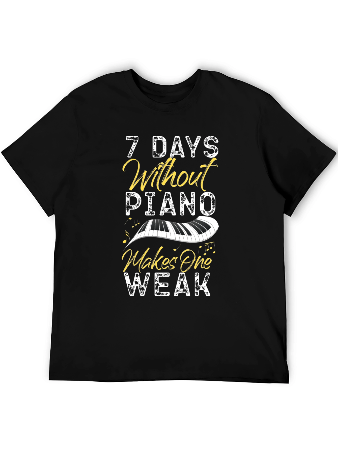 Black 7 Days Without Piano T-Shirt - Music Lover Tee view 5