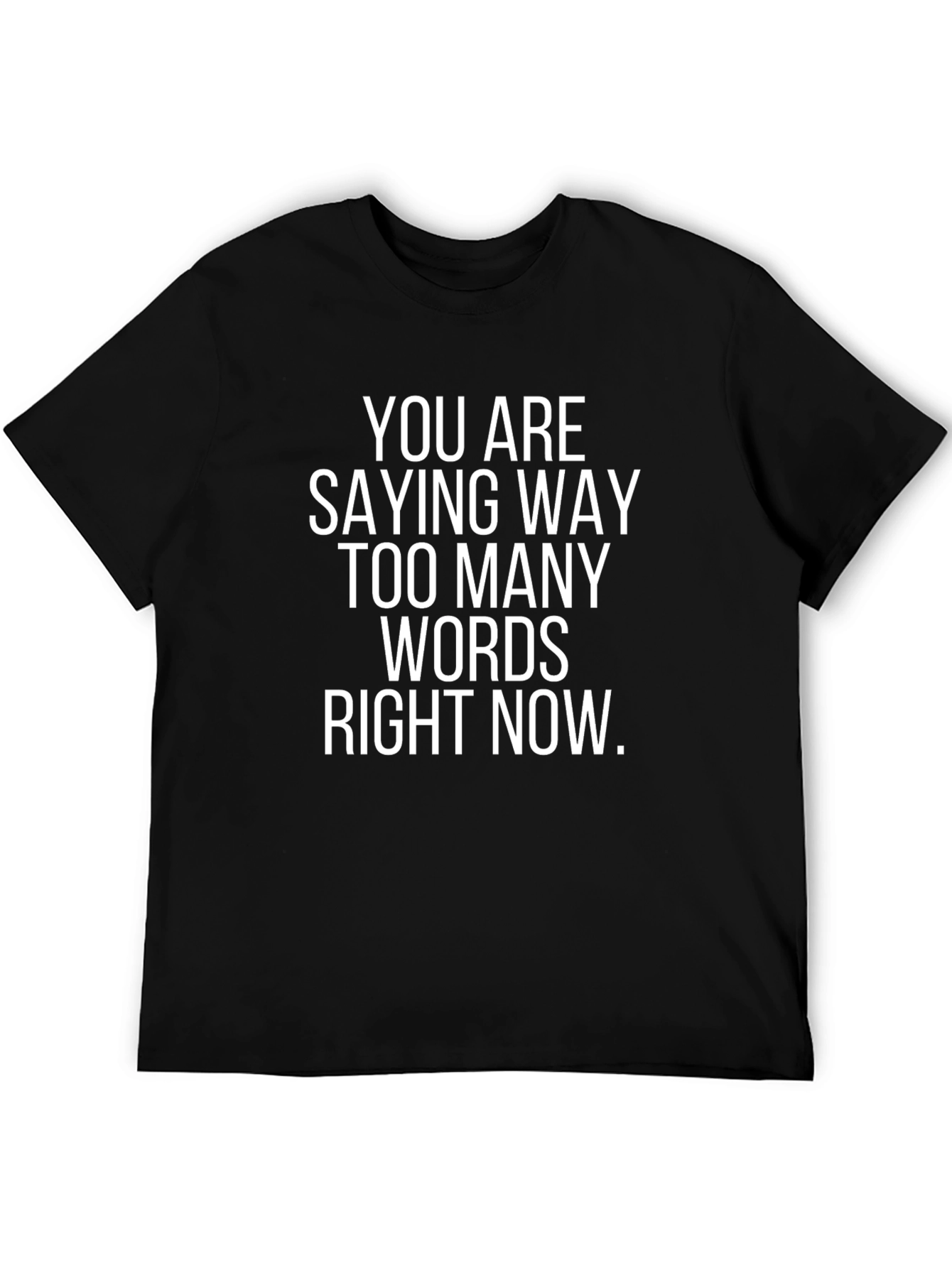 Black Funny Sarcastic Graphic Tee - Too Many Words view 5