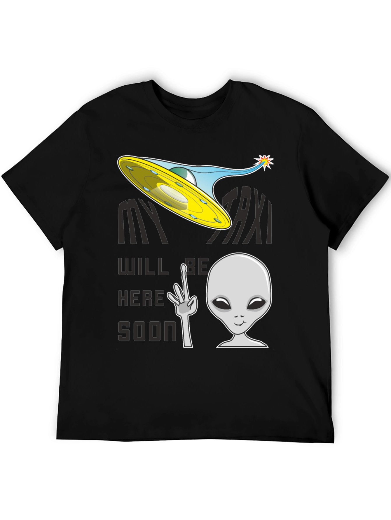 Black Alien Taxi Graphic T-Shirt - My Taxi Will Be Here Soon view 5