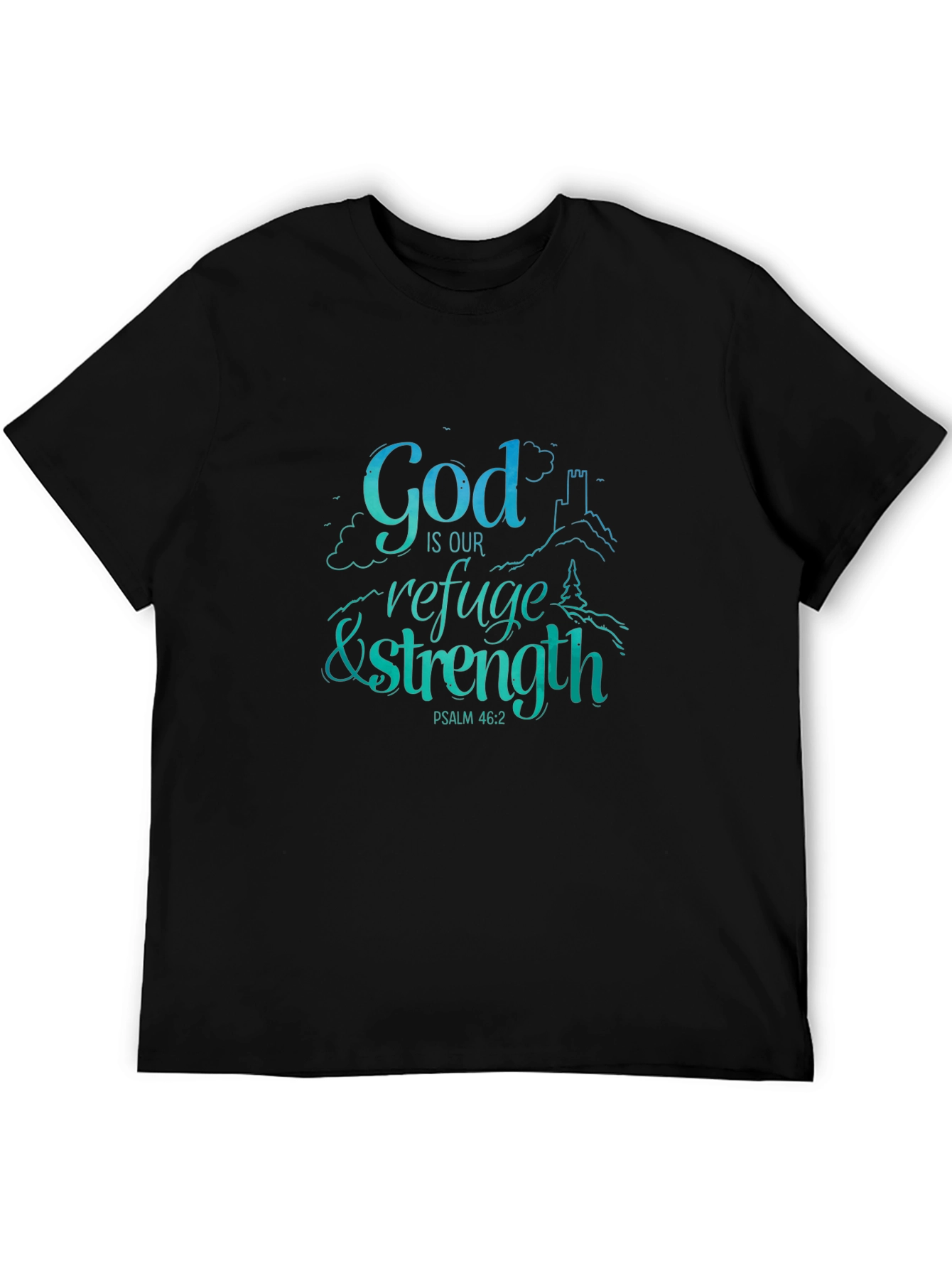 Black God Is Our Refuge & Strength T-Shirt view 5
