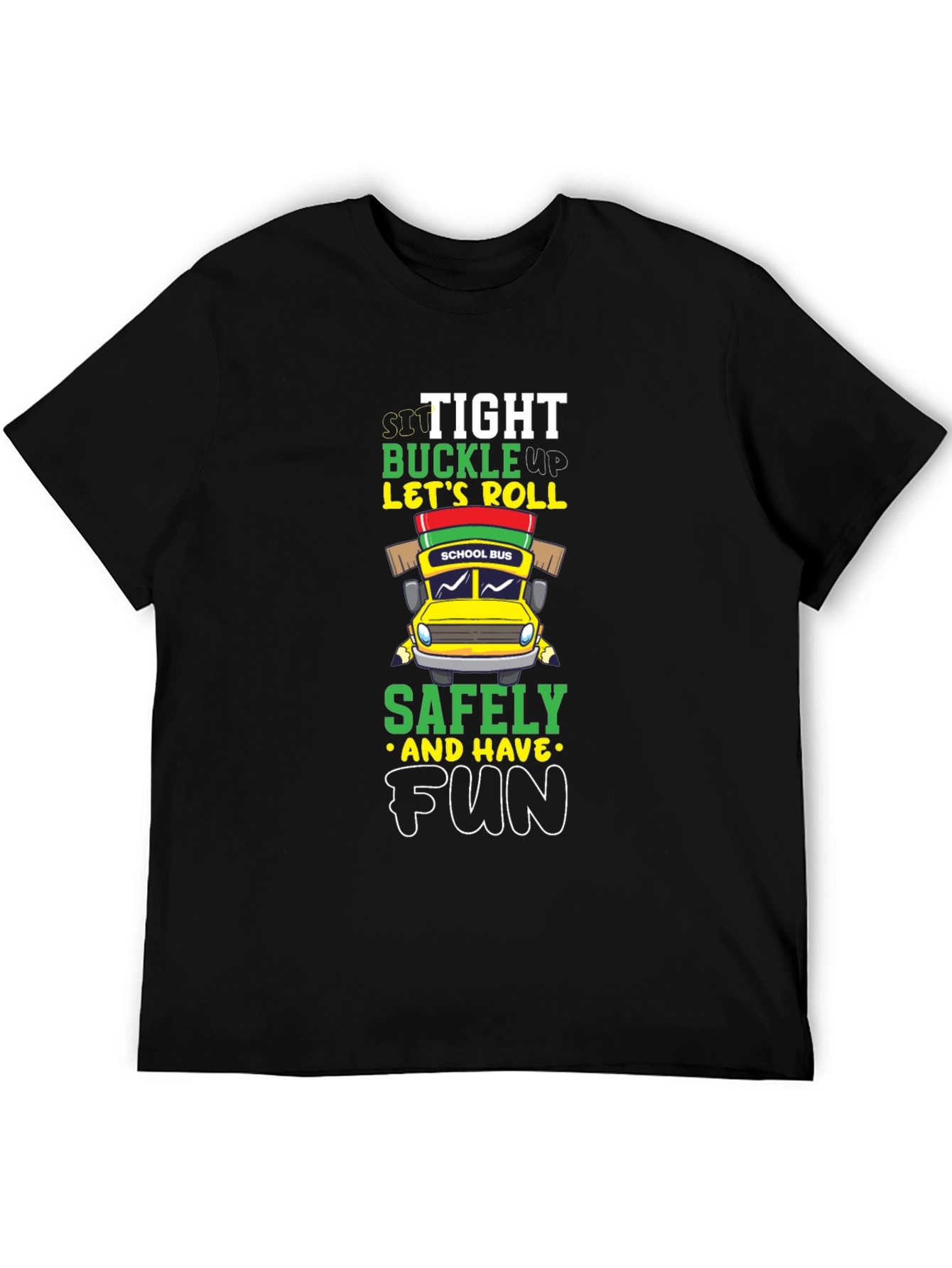 Black Sit Tight Buckle Up Let's Roll School Bus Graphic Tee view 5