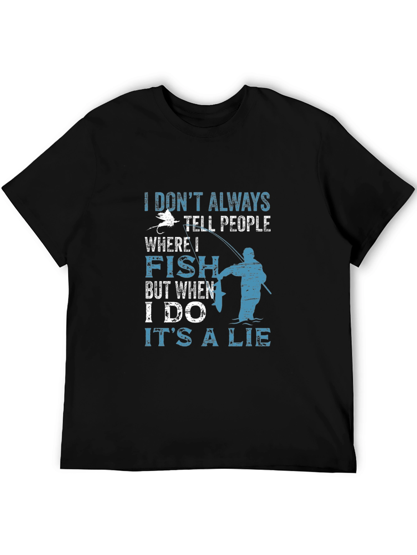 Black Funny Fishing T-Shirt - I Don't Always Tell People Where I Fish view 5