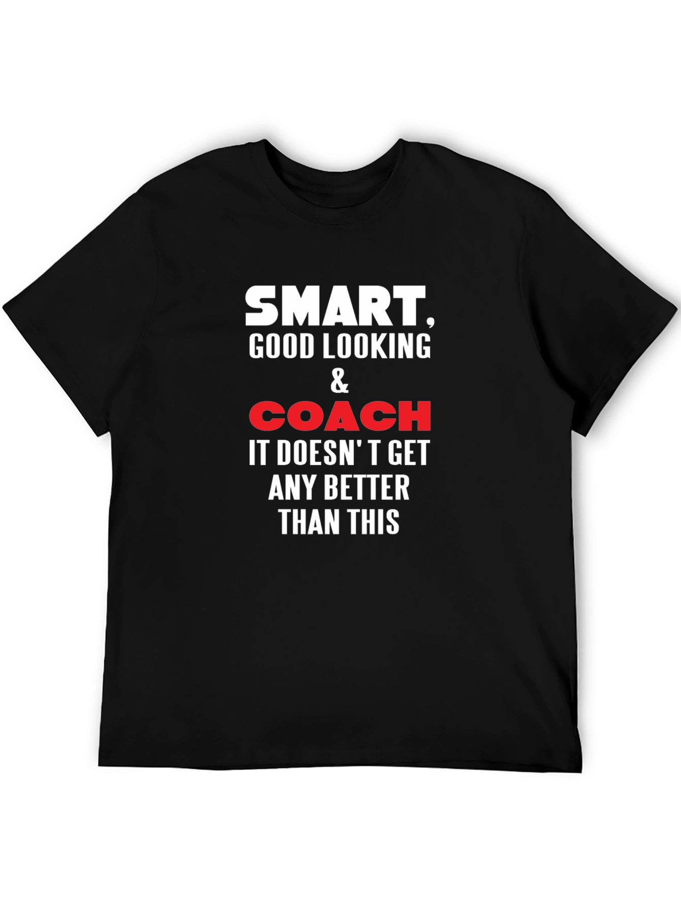 Black Smart Good Looking Coach T-Shirt view 5
