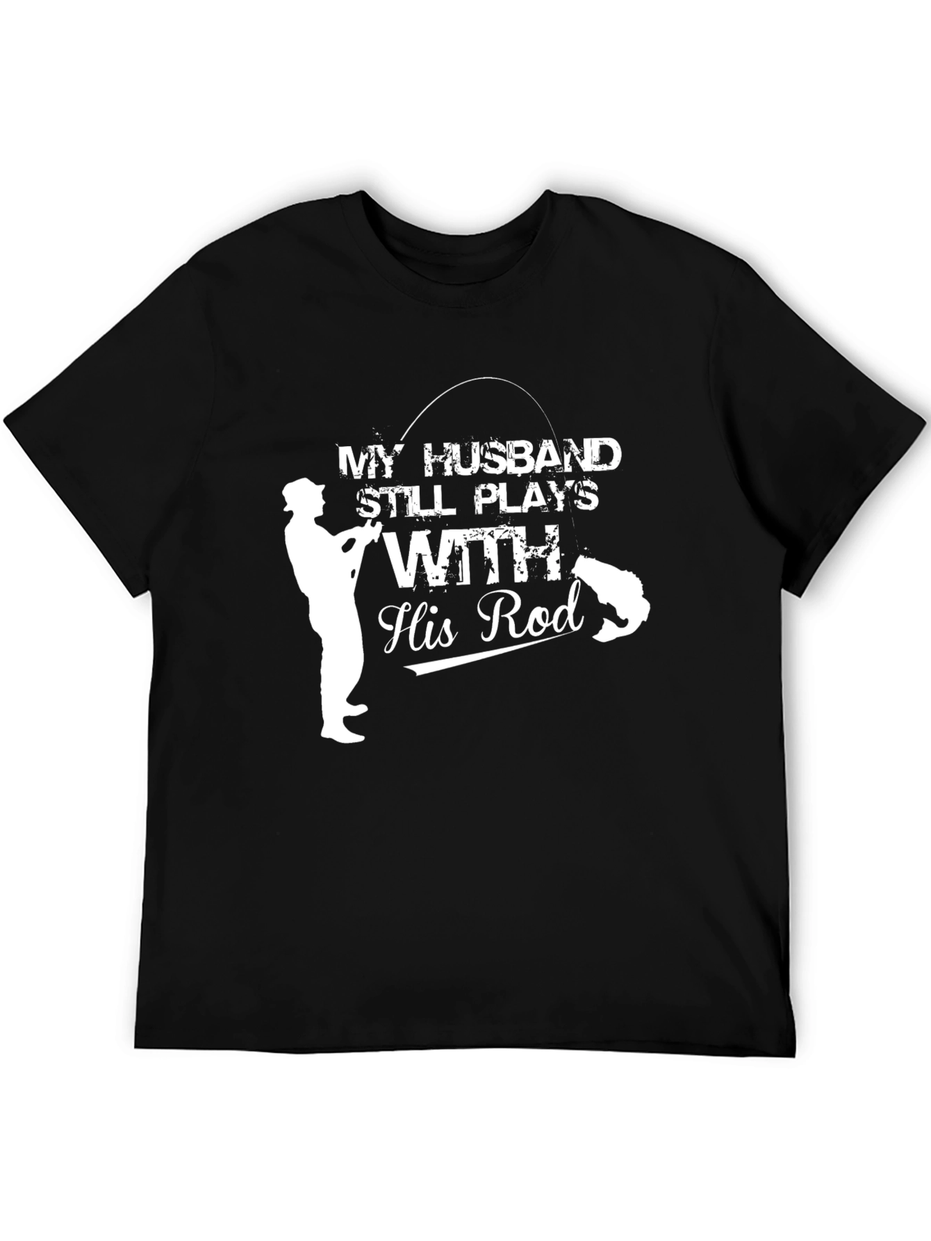 Black Funny Fishing T-Shirt: My Husband Still Plays With His Rod view 5