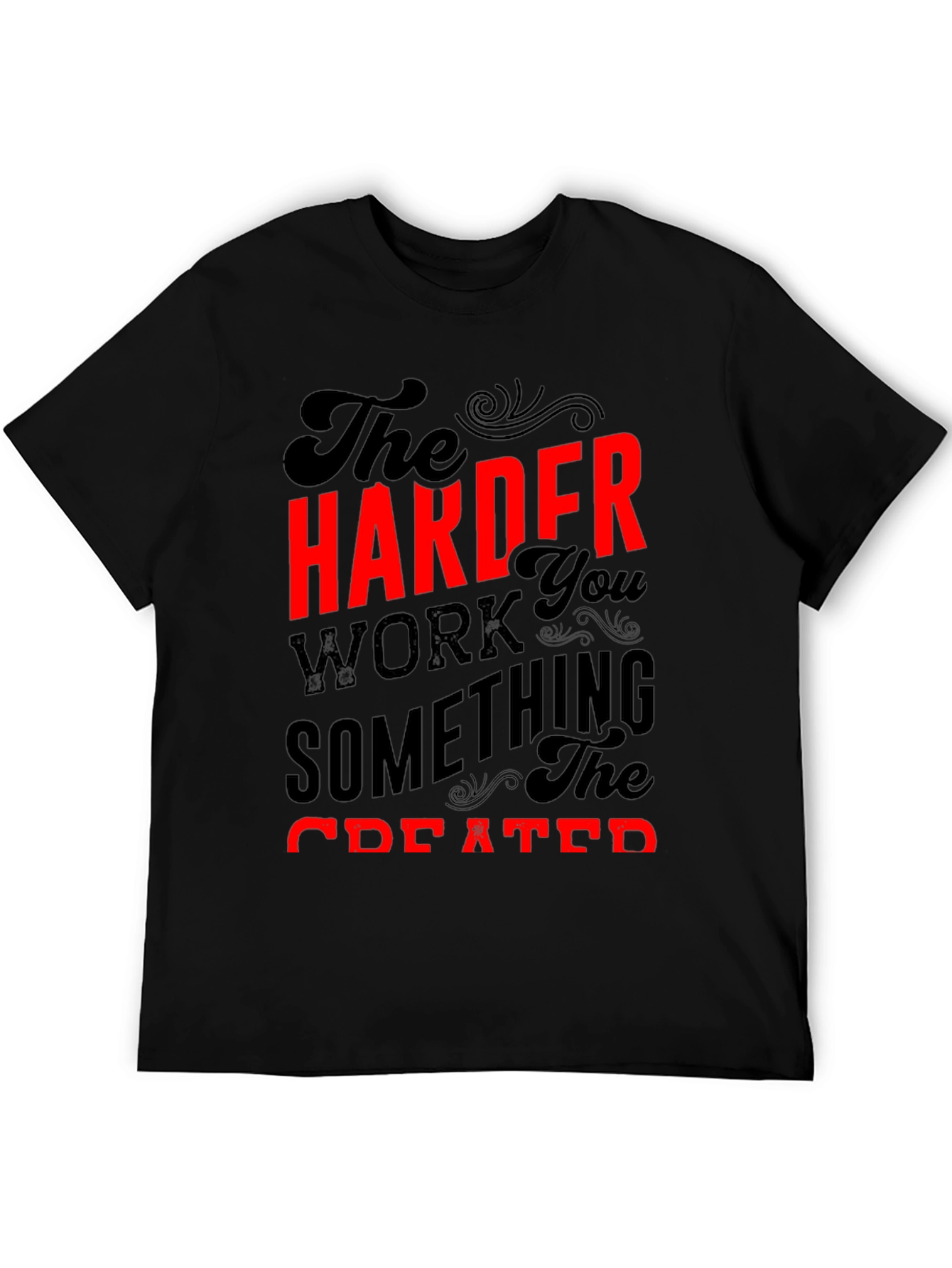 Black Motivational Harder You Work T-Shirt view 5