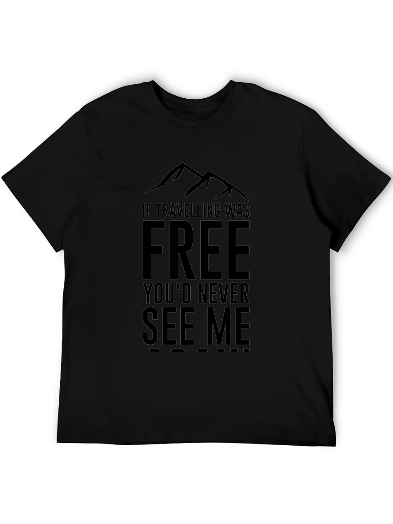 Black Travel Saying Graphic Tee - Black Cotton Blend view 5