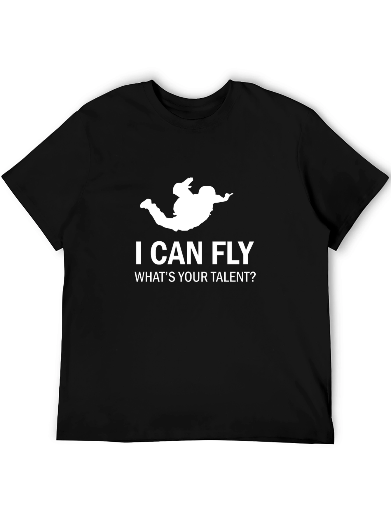 Black I Can Fly, What's Your Talent? Black T-Shirt view 5