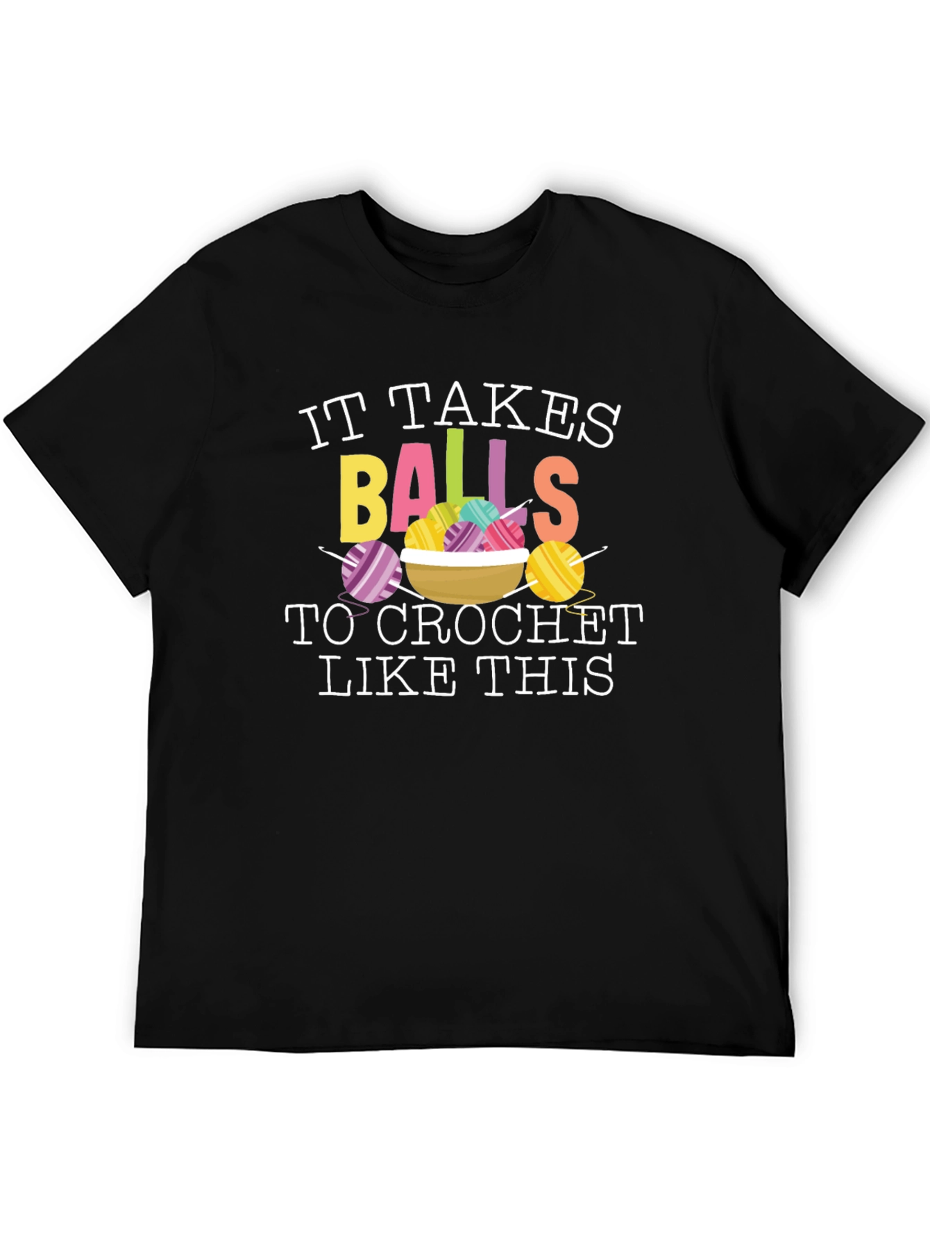Black It Takes Balls To Crochet T-Shirt view 5
