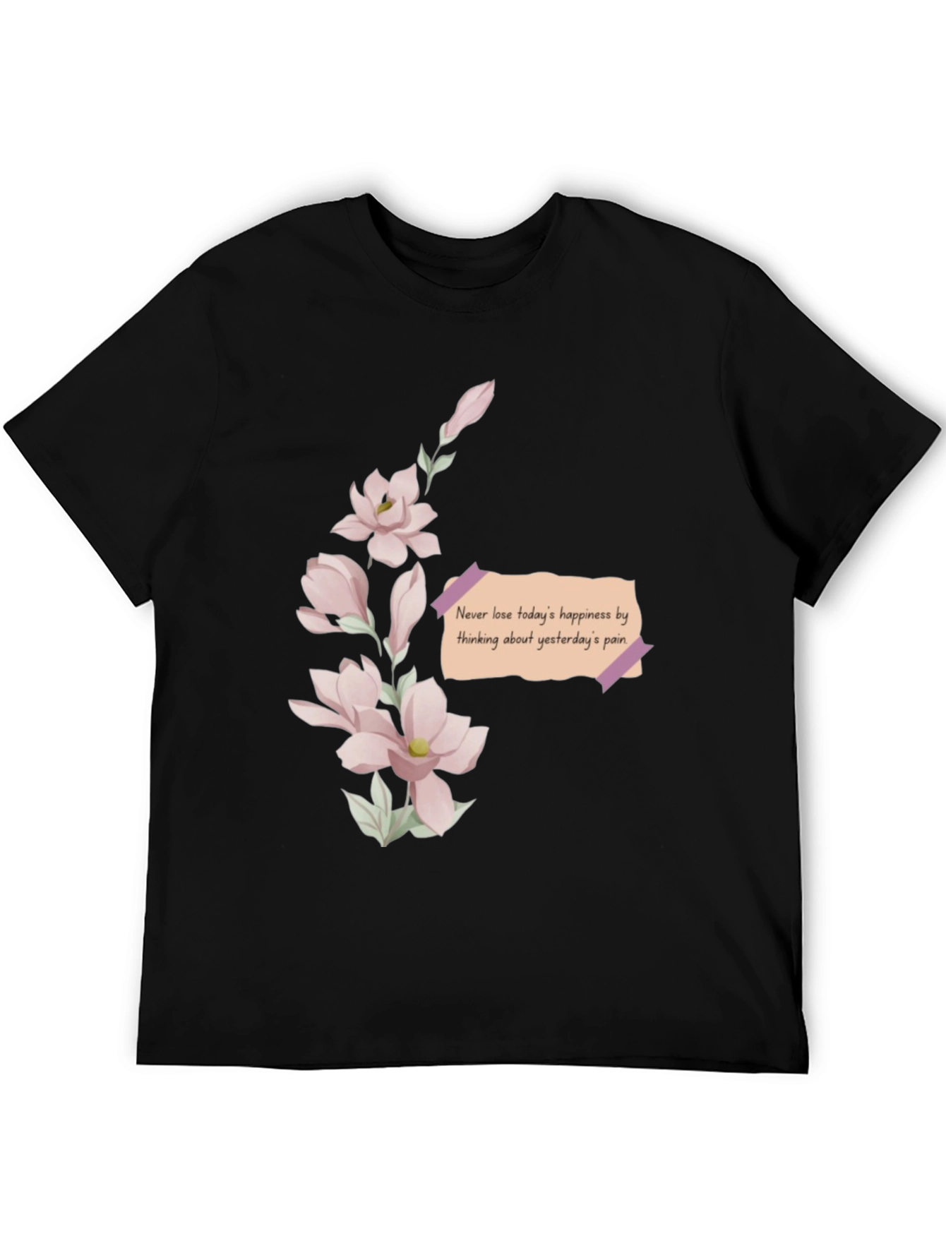 Black Floral Reminder T-Shirt - Never Lose Happiness view 5