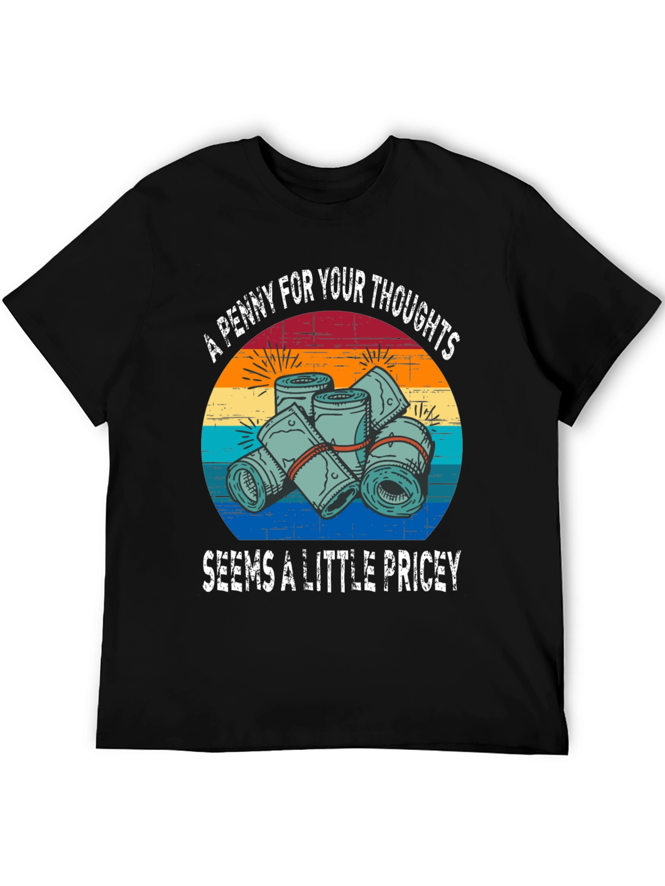 Black A Penny For Your Thoughts Funny T-Shirt view 5
