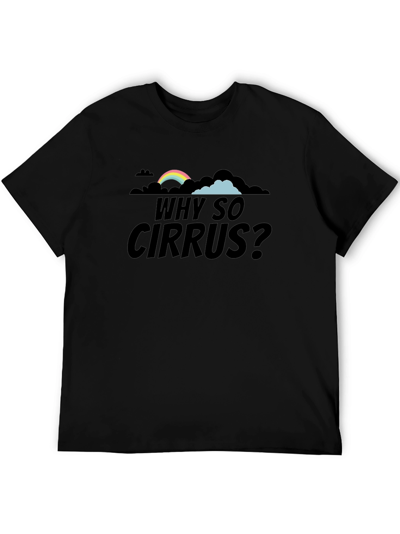 Black Why So Cirrus? Graphic T-Shirt view 5